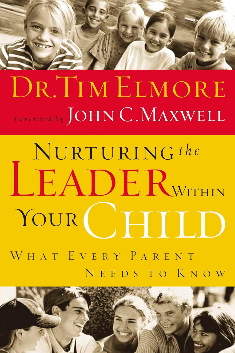 Nurturing the Leader Within Your Child: What Every Parent Needs to Know      Paperback – August 11, 2004