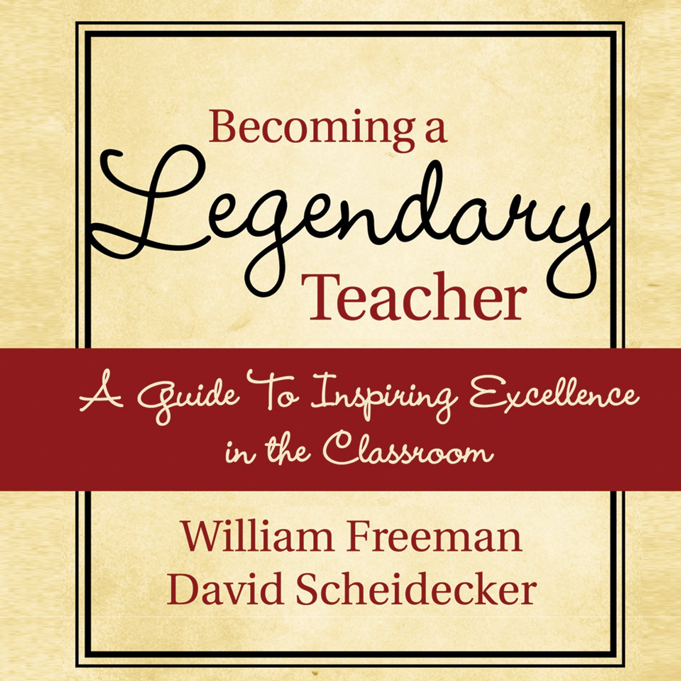 Cover art for Becoming a Legendary Teacher