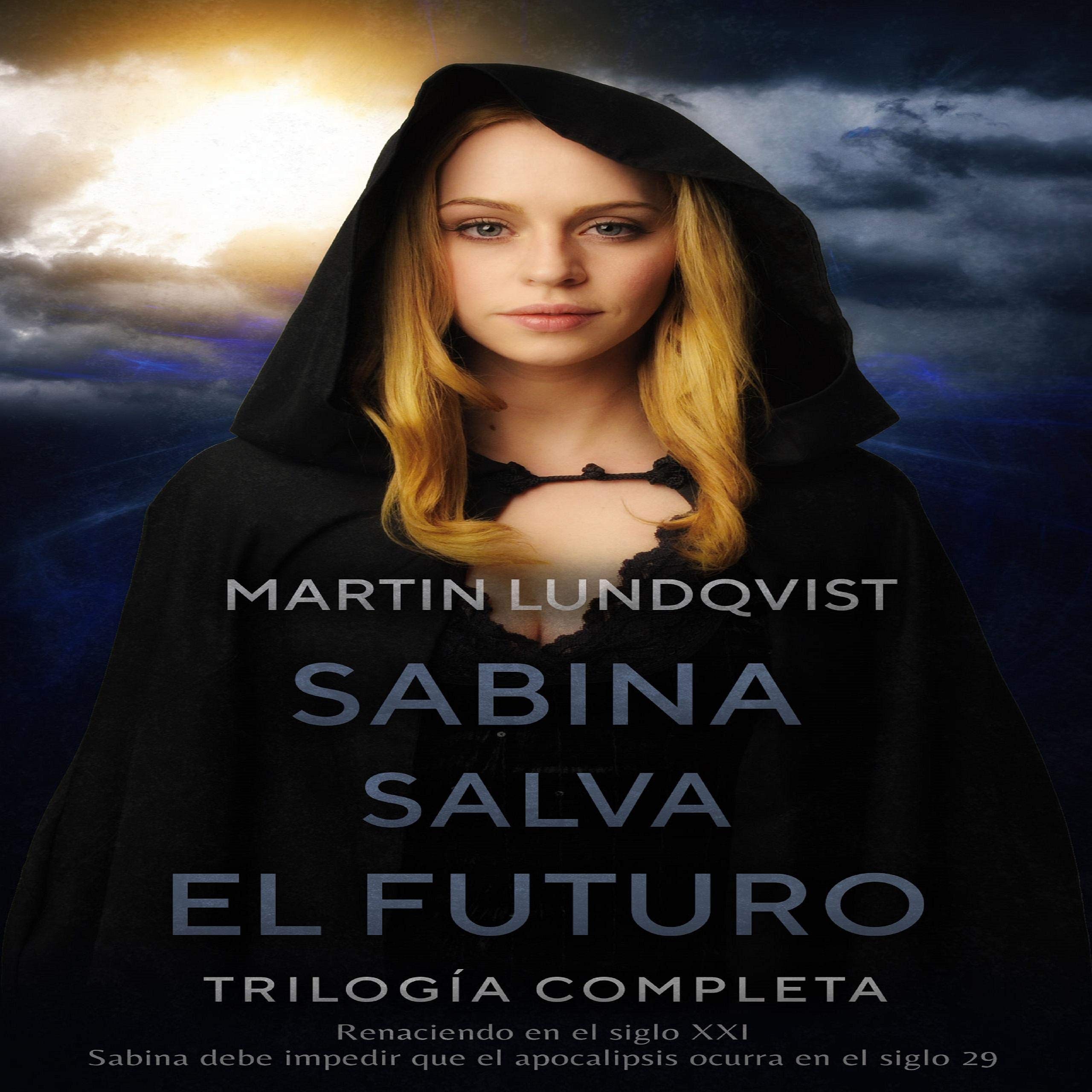 Cover art for Sabina Salva el Futuro: Trilogía Completa [Sabrina Saves the Future: Complete Trilogy]