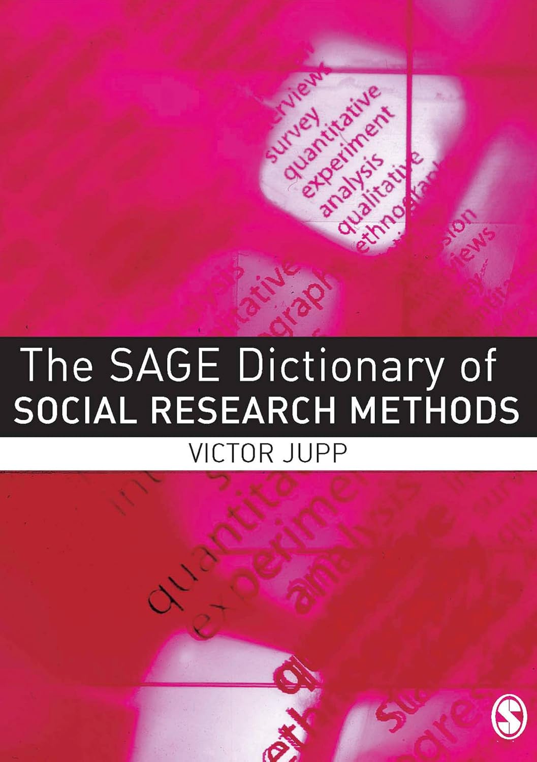 The SAGE Dictionary of Social Research Methods eBook Jupp, Victor