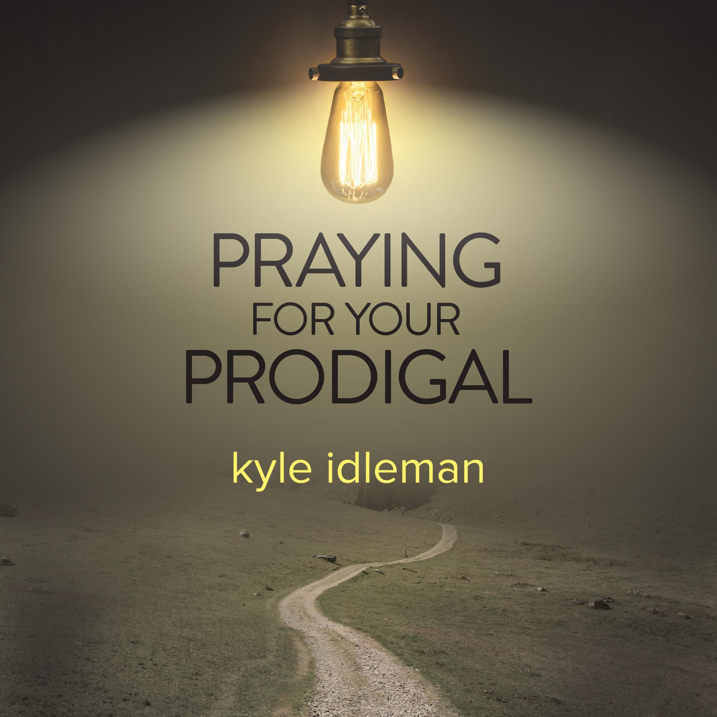 Praying for Your Prodigal