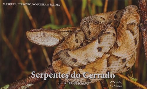 Serpentes do Cerrado. Guia Ilustrado