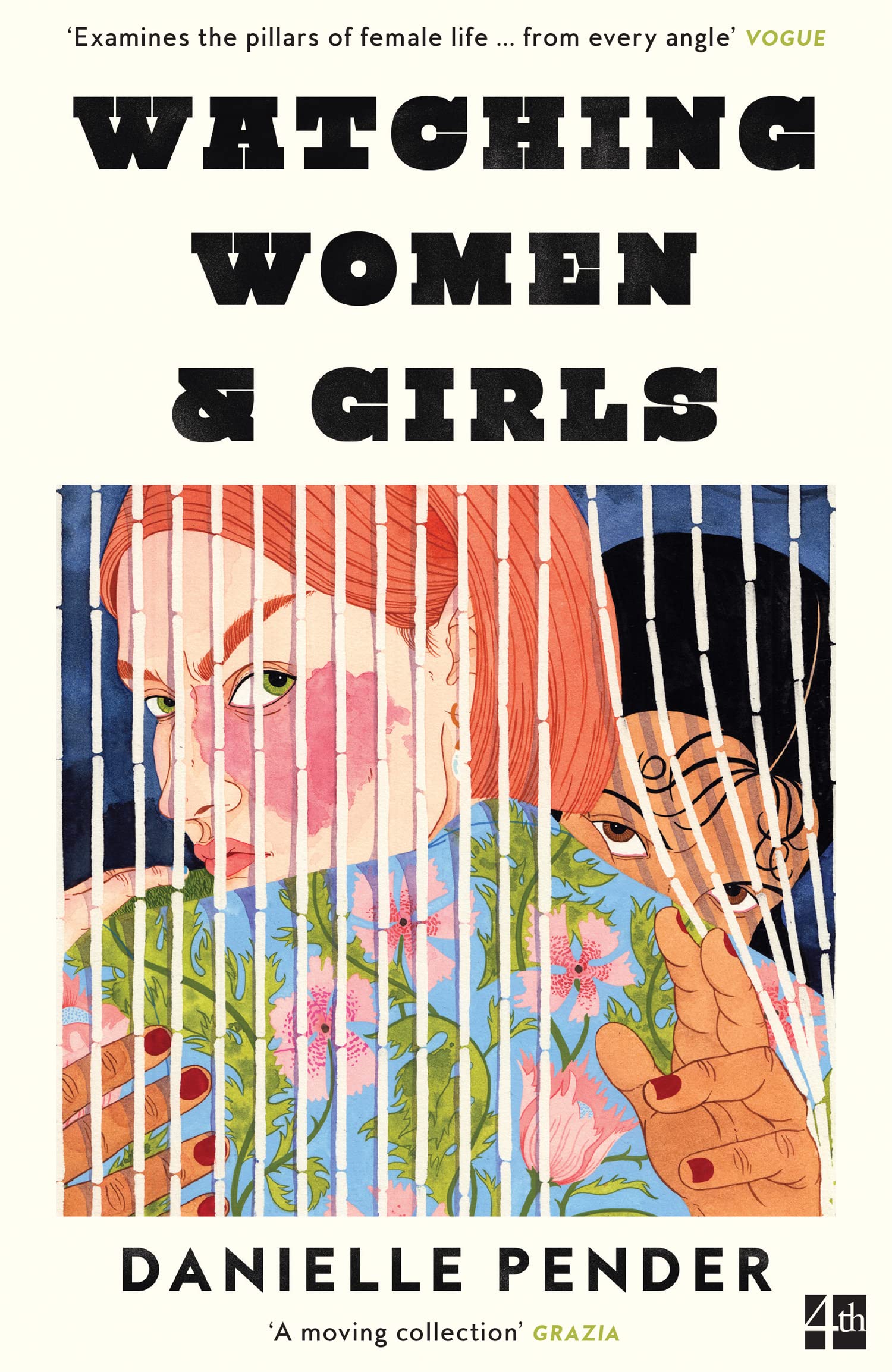 Watching Women & Girls: Twelve Powerful Short Stories About the Realities of Modern Womanhood