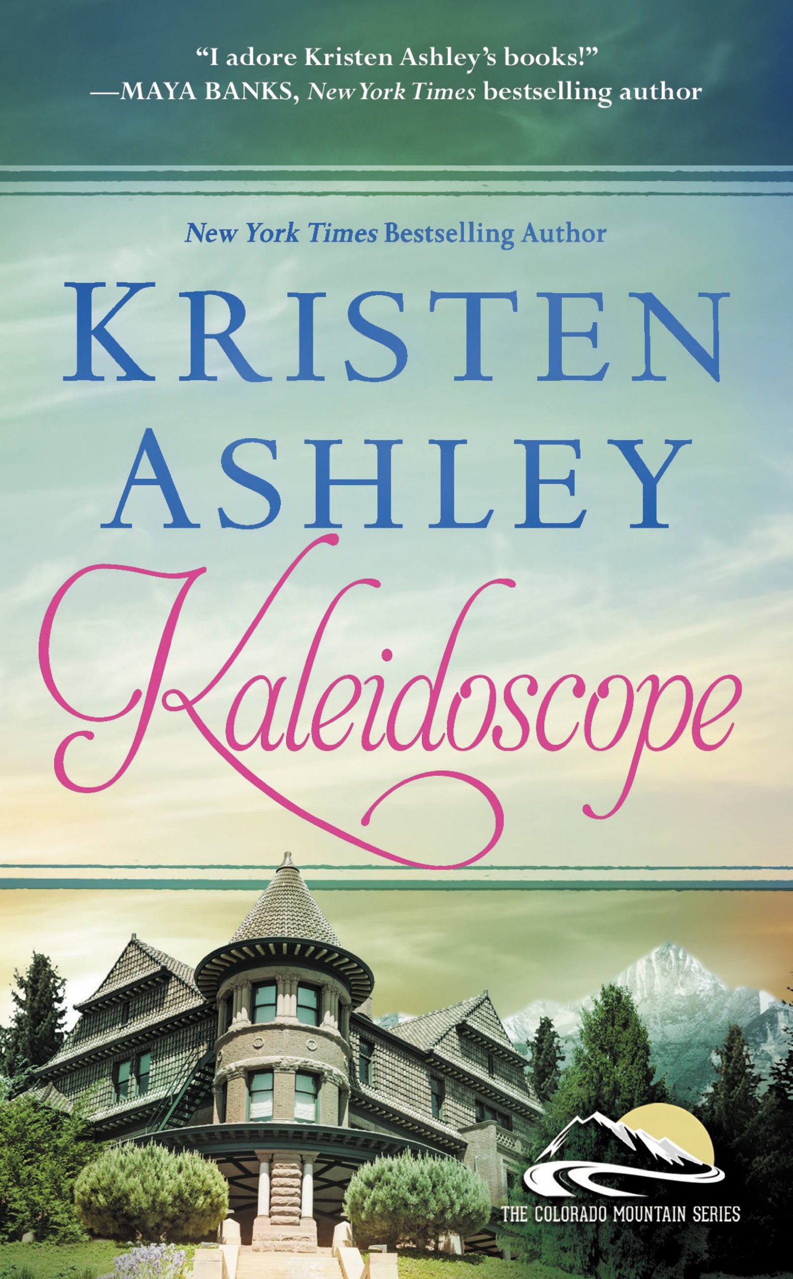 Kaleidoscope (Colorado Mountain Series Book 6)