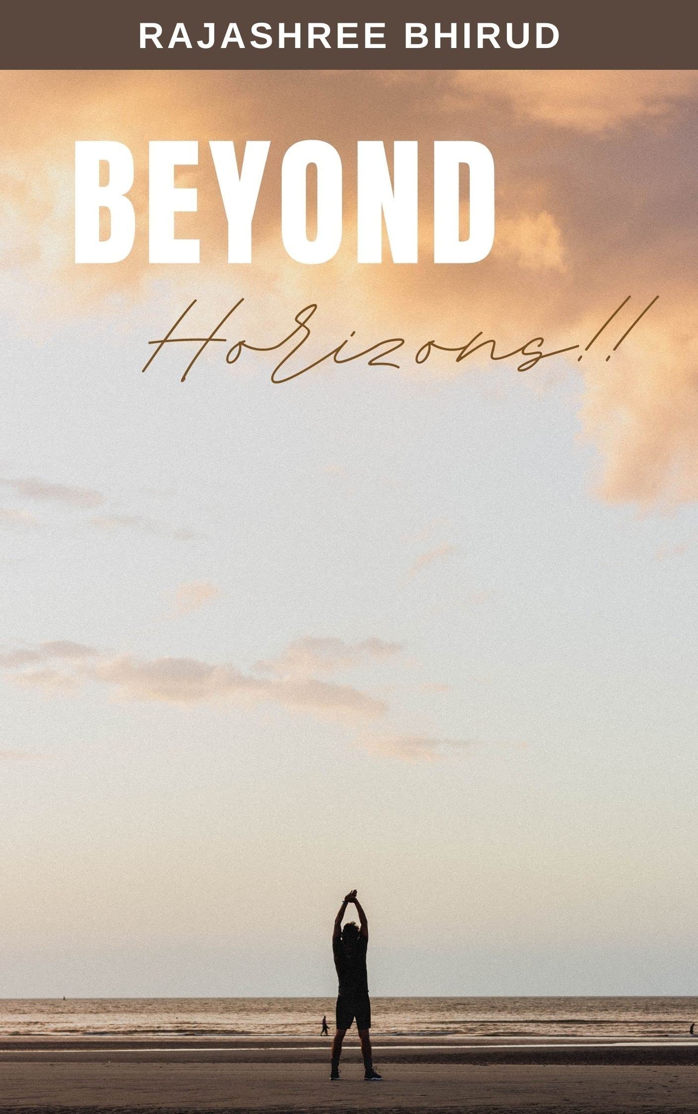 Rajashree BhirudBeyond Horizons!!