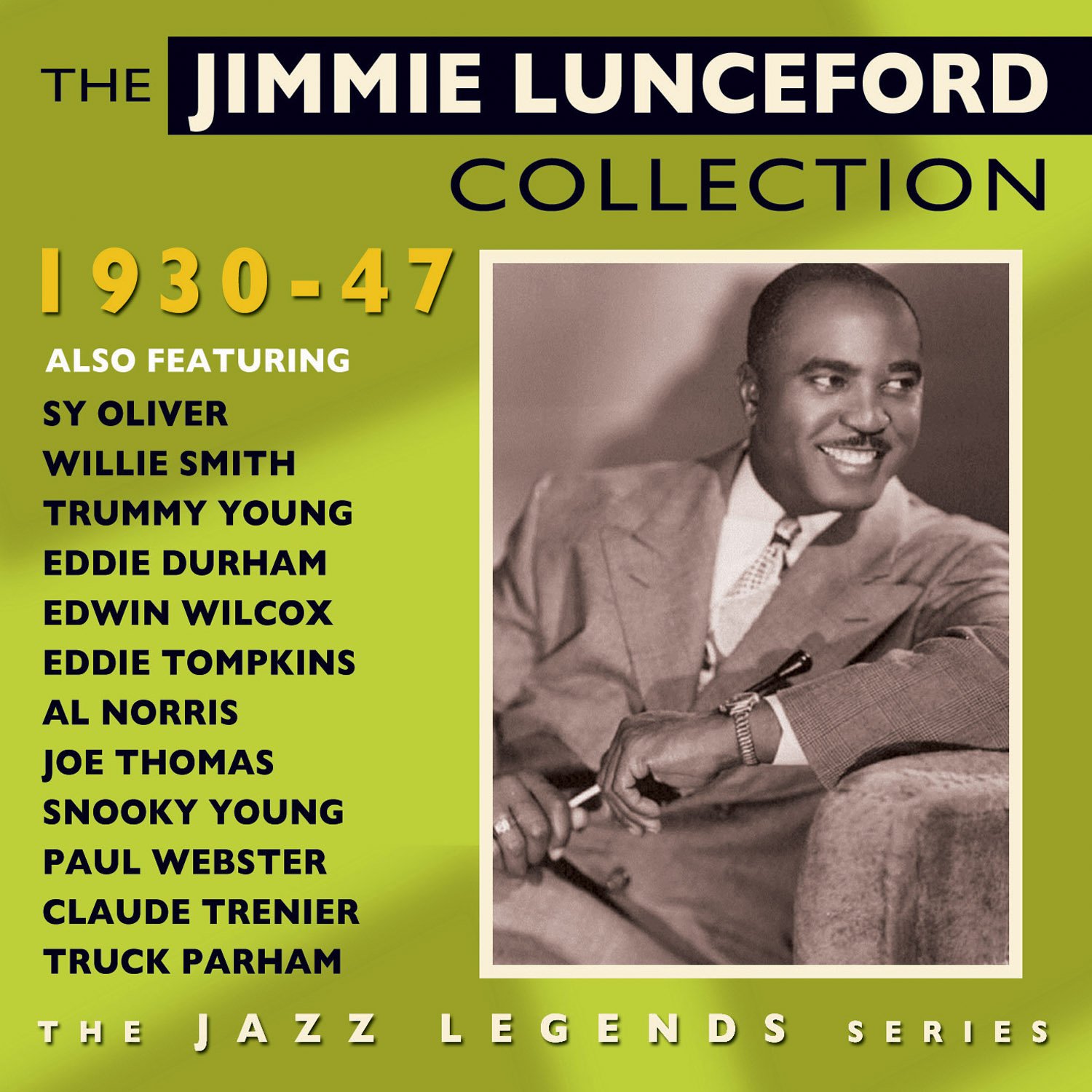 The Jimmie Lunceford Collection 1930-47 (The Jazz Legends Series)