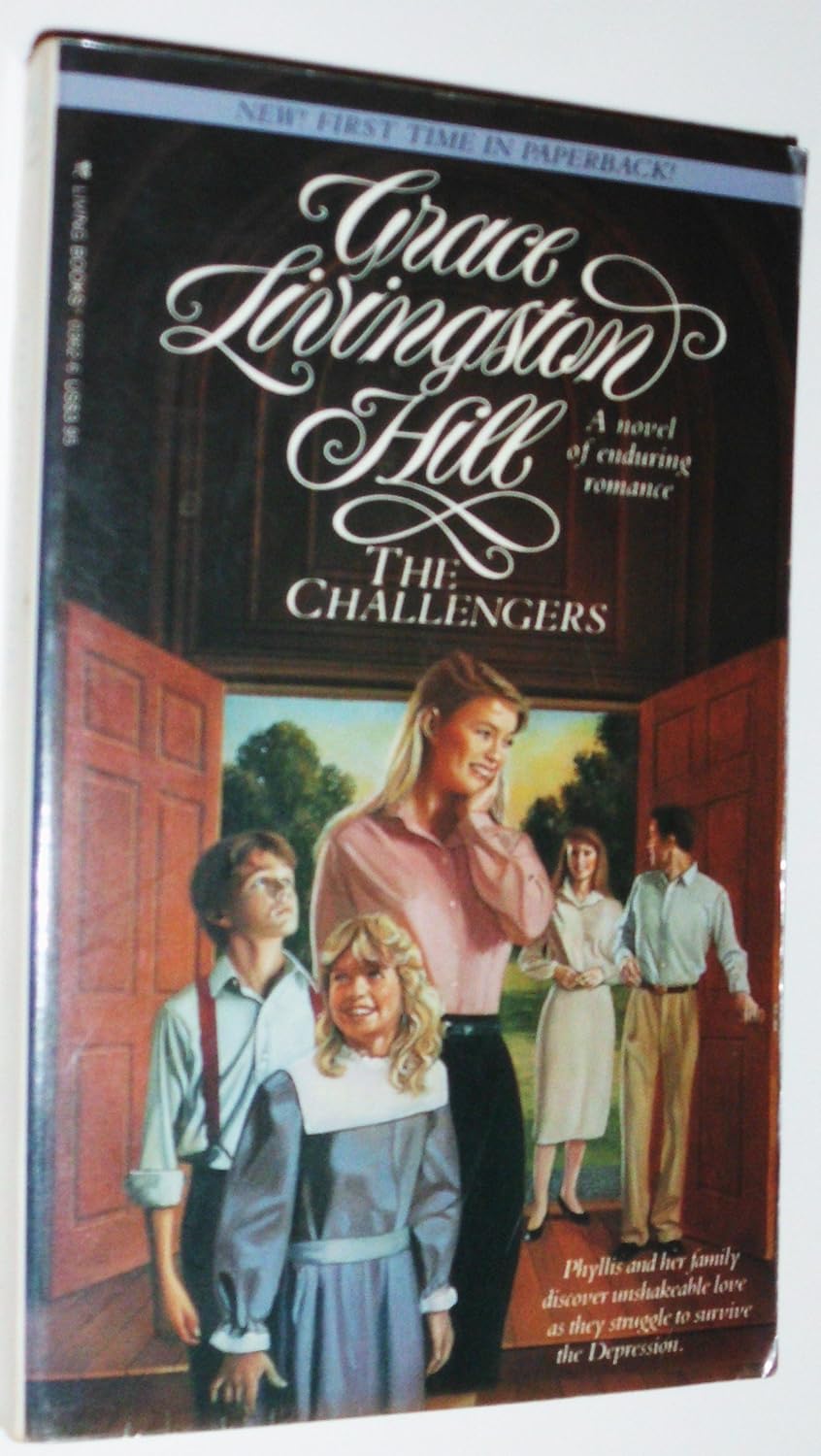 The Challengers (Grace Livingston Hill 80) Hill, Grace Livingston