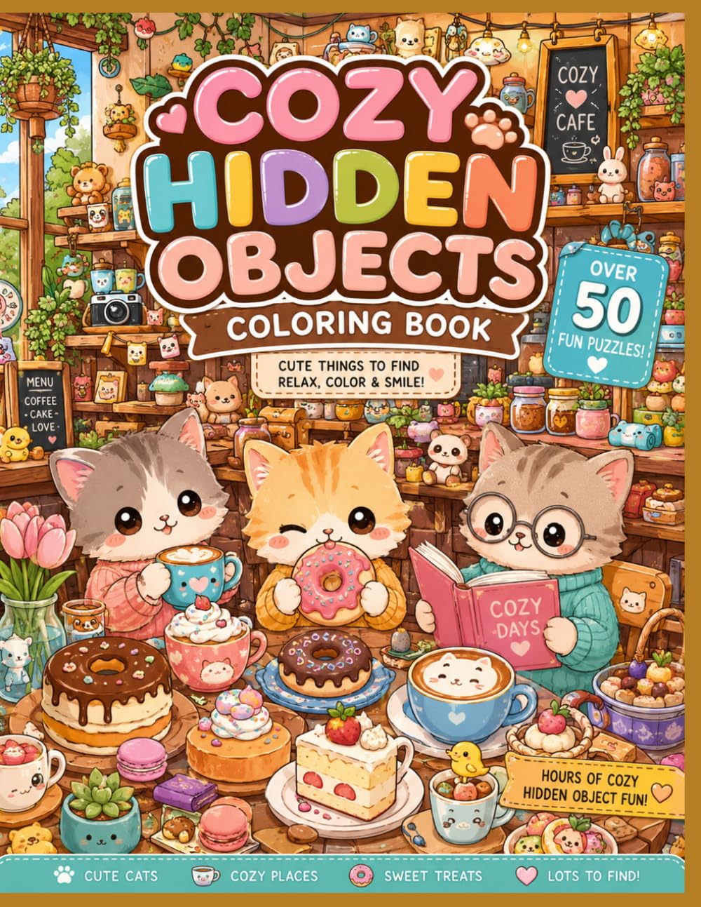 Cozy Hidden Objects Coloring Book: Fun Kawaii Hidden Picture Activities with Cozy Cats, Cafes and Cute Food