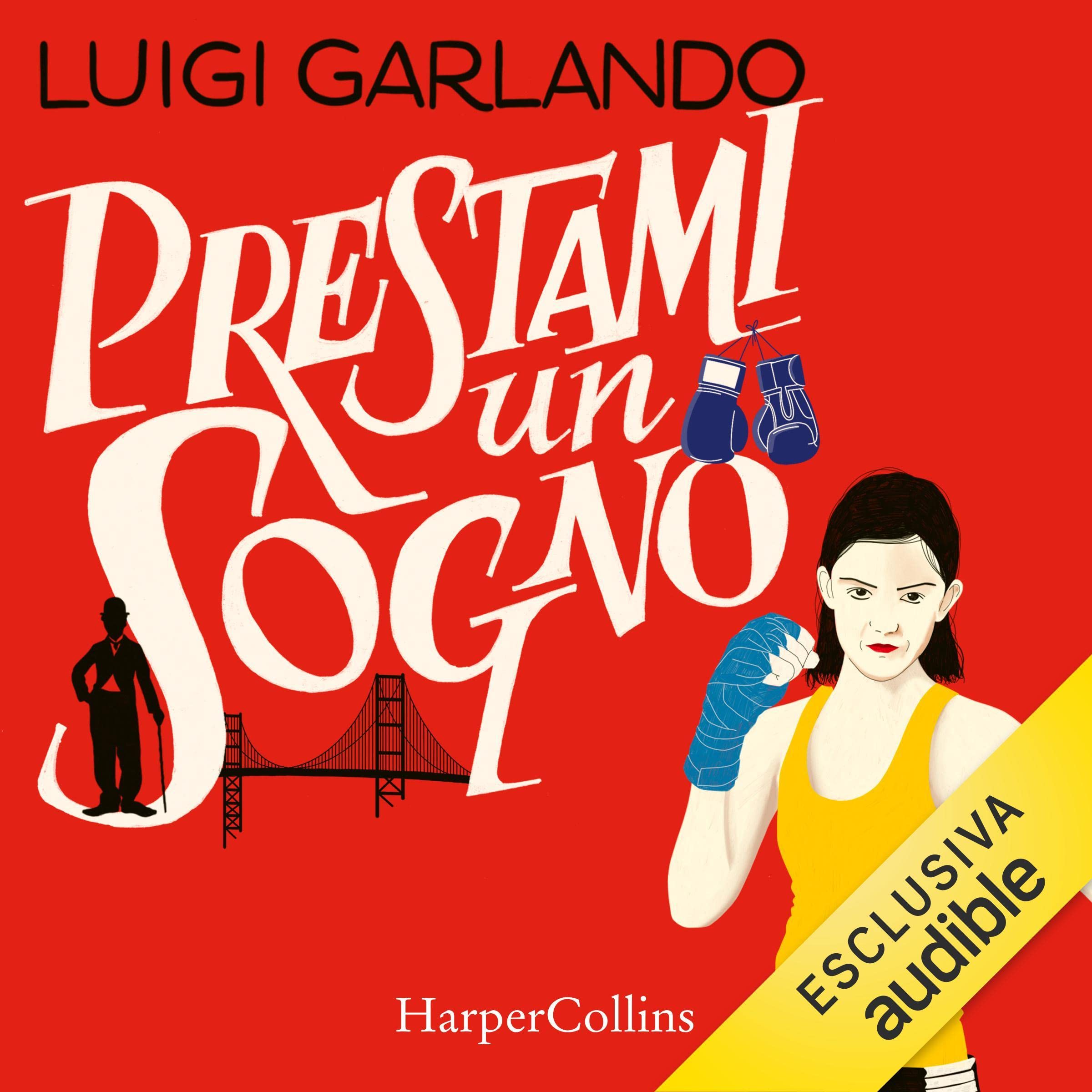 Prestami un sogno: Storia di un banchiere, di una ragazza con i guantoni e di libri sugli alberi