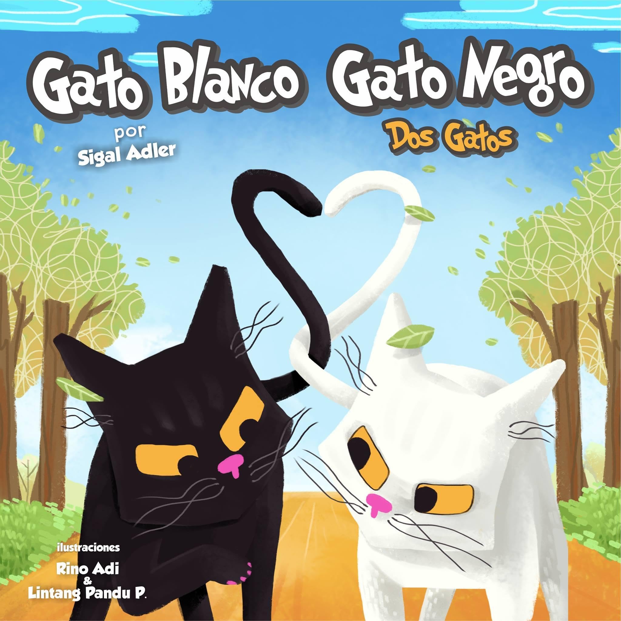 Children's Spanish book: "Gato Blanco Gato Negro" :Libro en Español niños 3-8(Spanish Edition)animales ebook(series)Cuento para Dormir(cuentos infantiles español)Picture book, Spanish series for kids