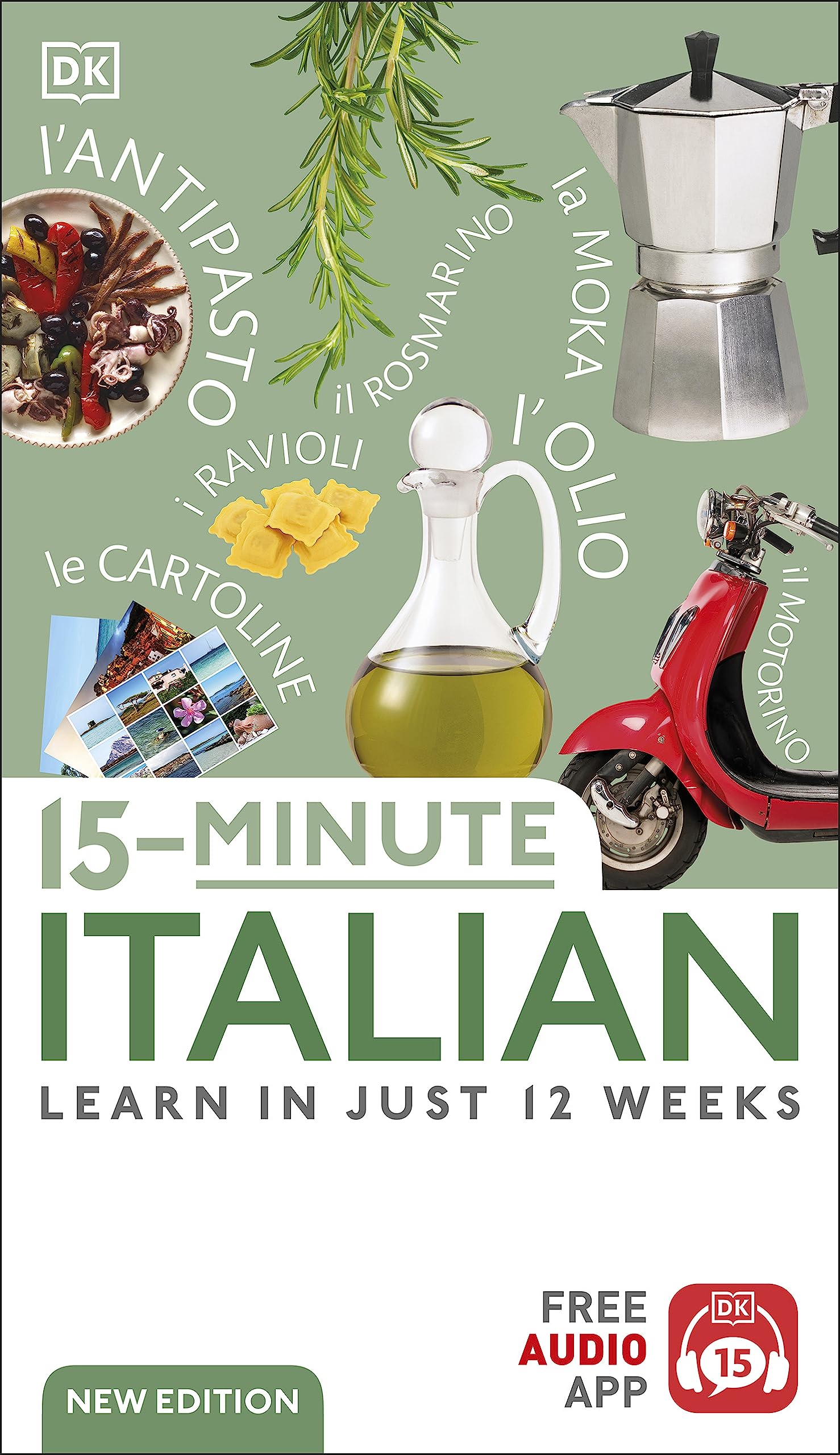 15 Minute Italian: Learn in Just 12 Weeks