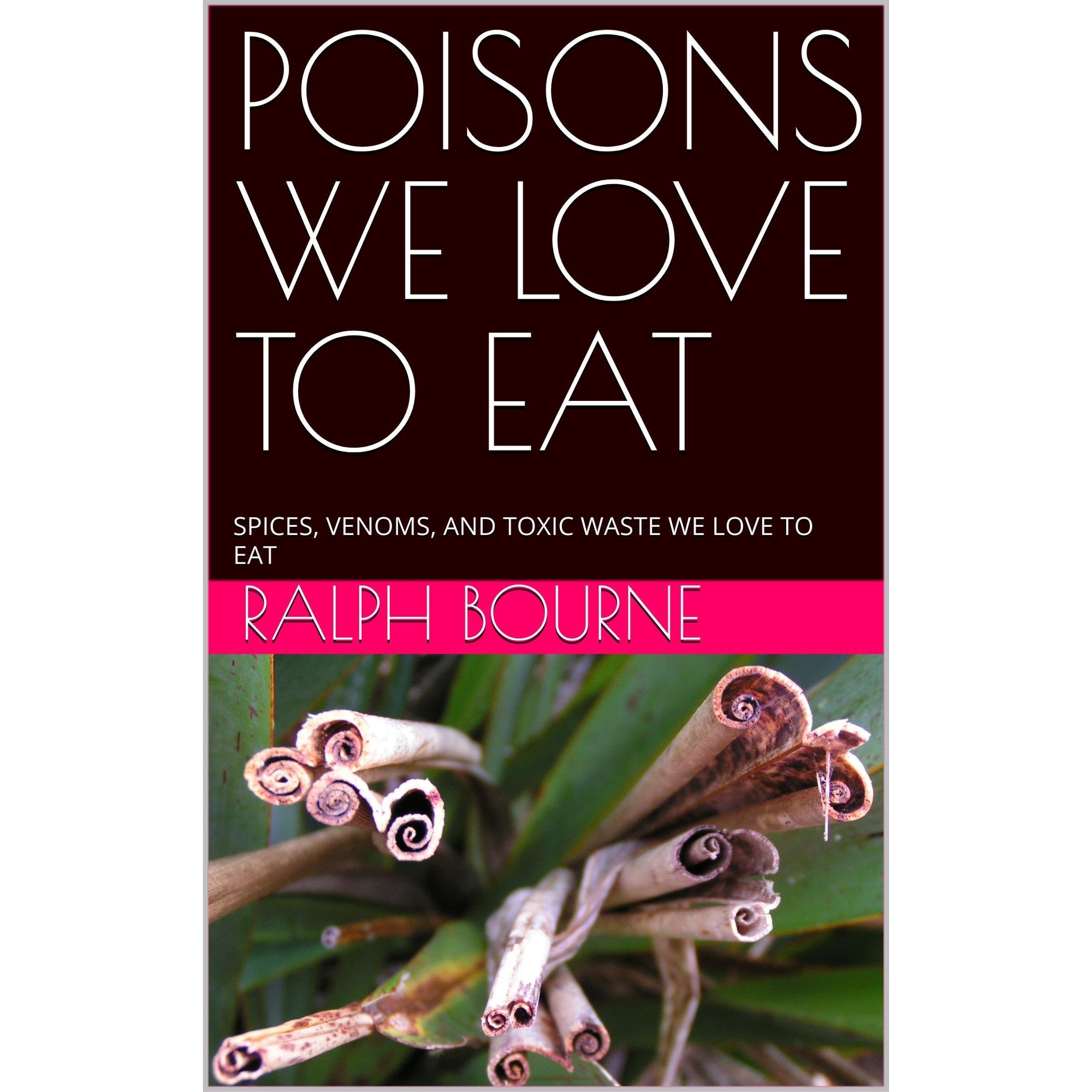 POISONS WE LOVE TO EAT