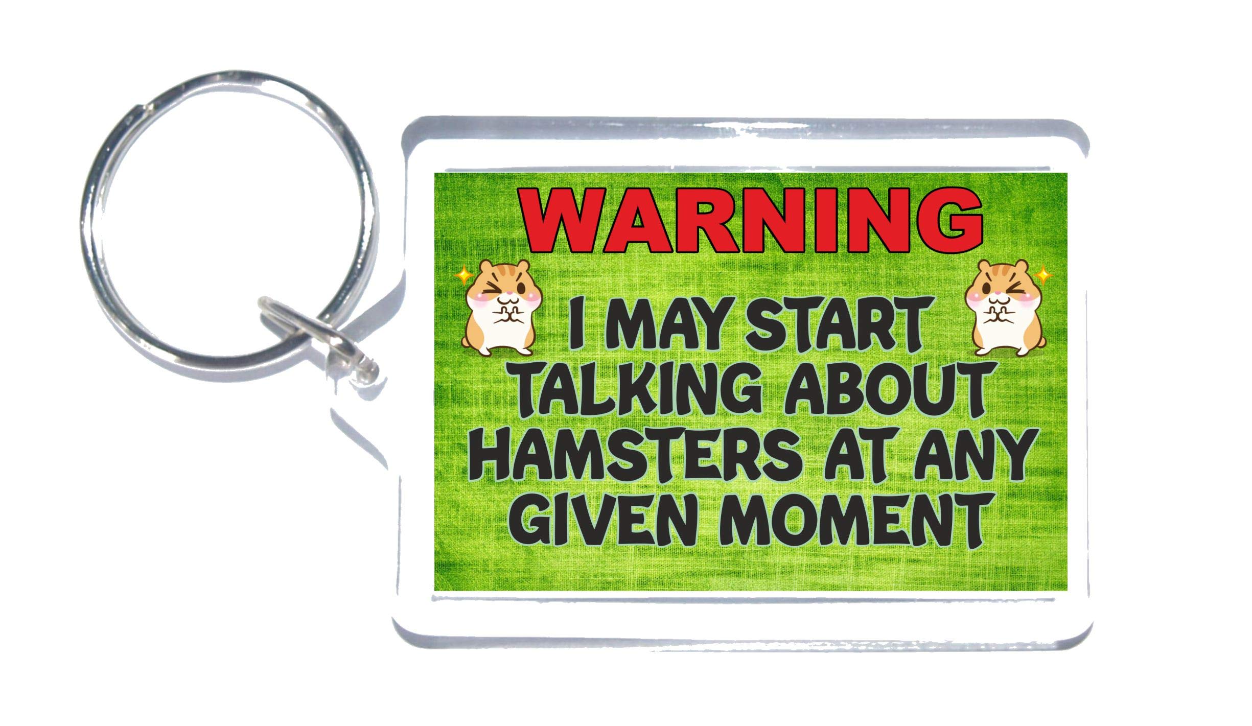 Fun Hamster Lover Gift – Warning I May Start Talking About Hamsters – Novelty Keyring – Fun Hamster Present
