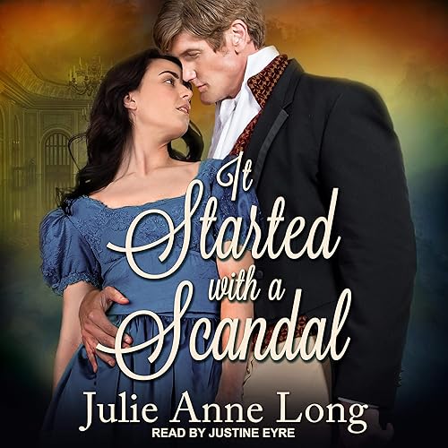 It Started with a Scandal: Pennyroyal Green Series, Book 10