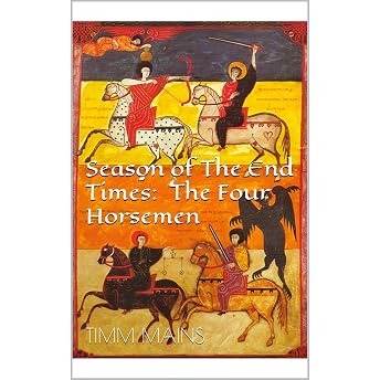 Season of The End Times: The Four Horsemen Audiobook by Timm Mains episode artwork