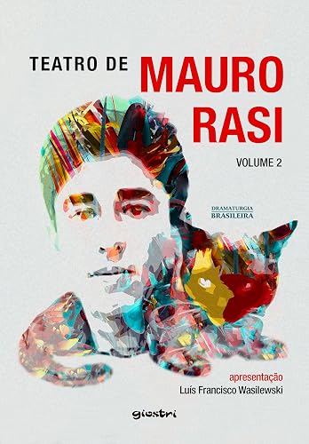 Teatro de Mauro Rasi (Volume 2)