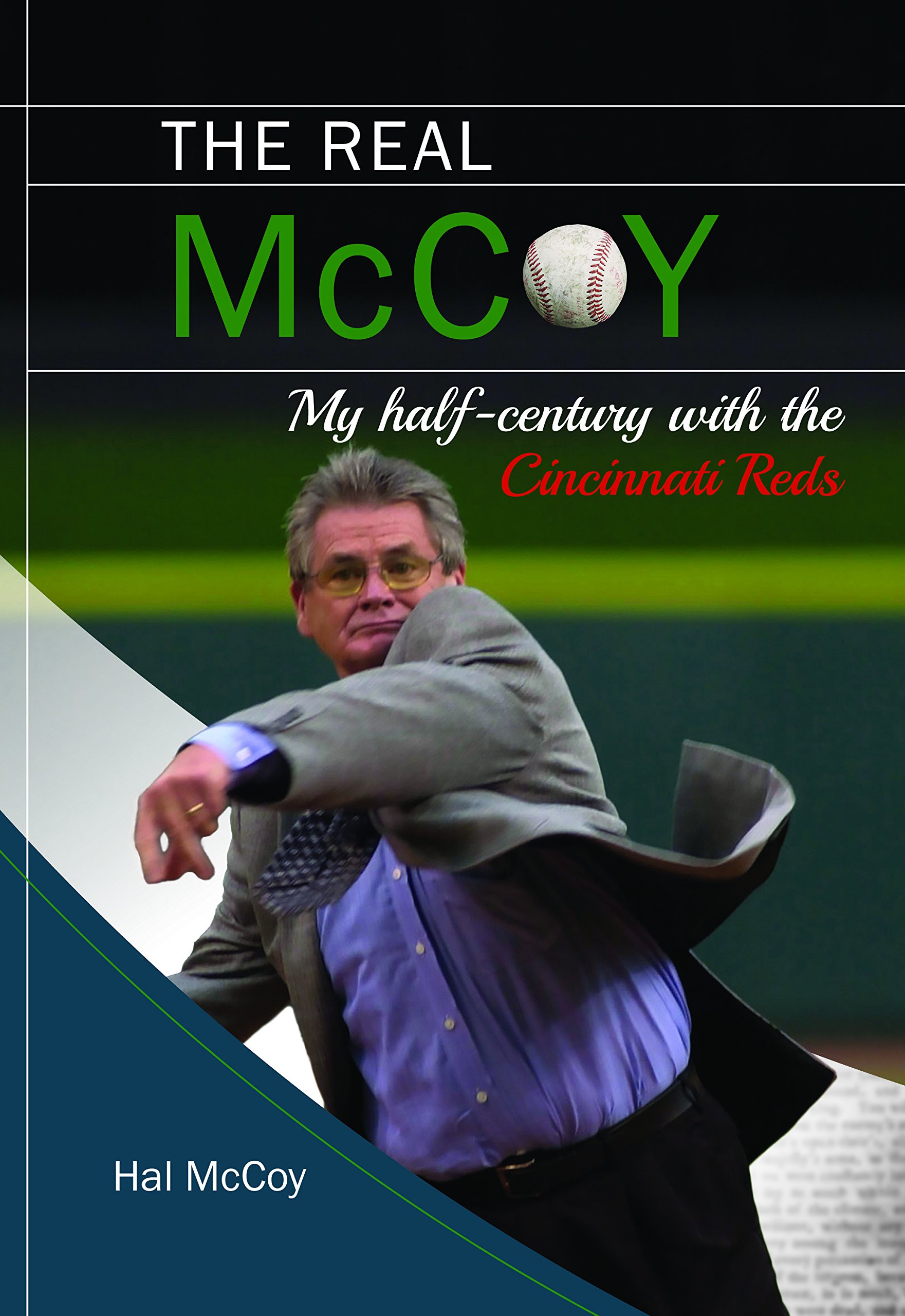 The Real Mccoy: My Half-Century With the Cincinnati Reds