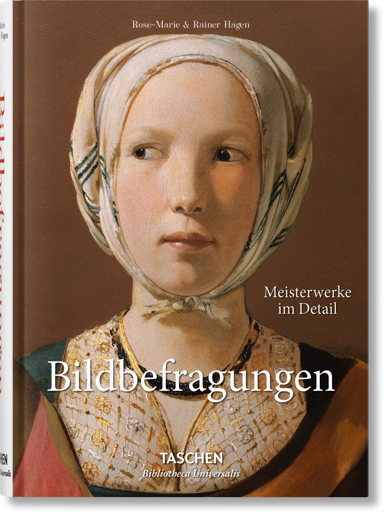 Bildbefragungen: Meisterwerke im Detail (Bibliotheca Universalis)