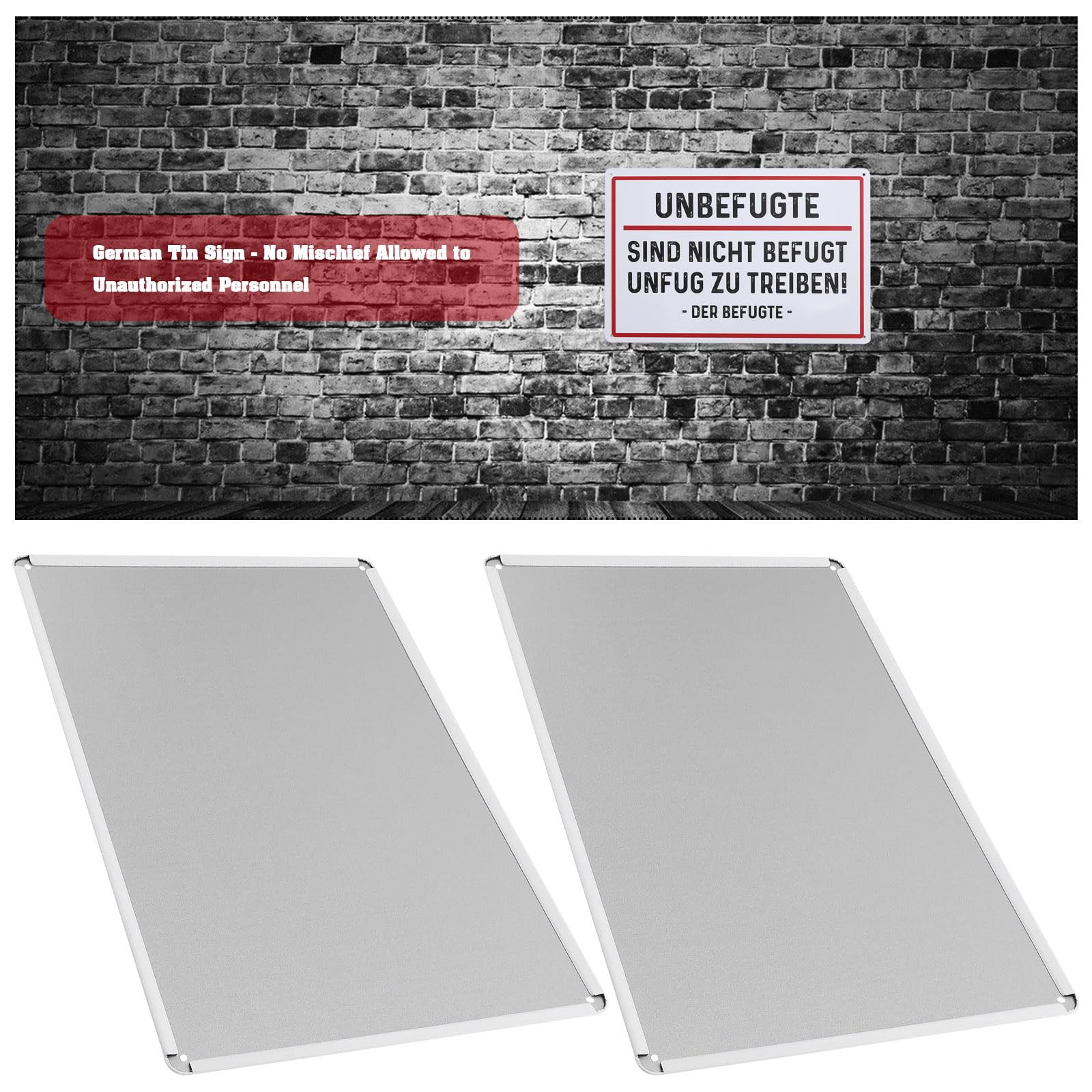 Be In Your Mind 2PCS 20x30cm German Tin Sign "Unbefugte sind Nicht befugt Unfug zu treiben" with 3mm Diameter Holes for Public Places Gardens Courtyards - Image 2