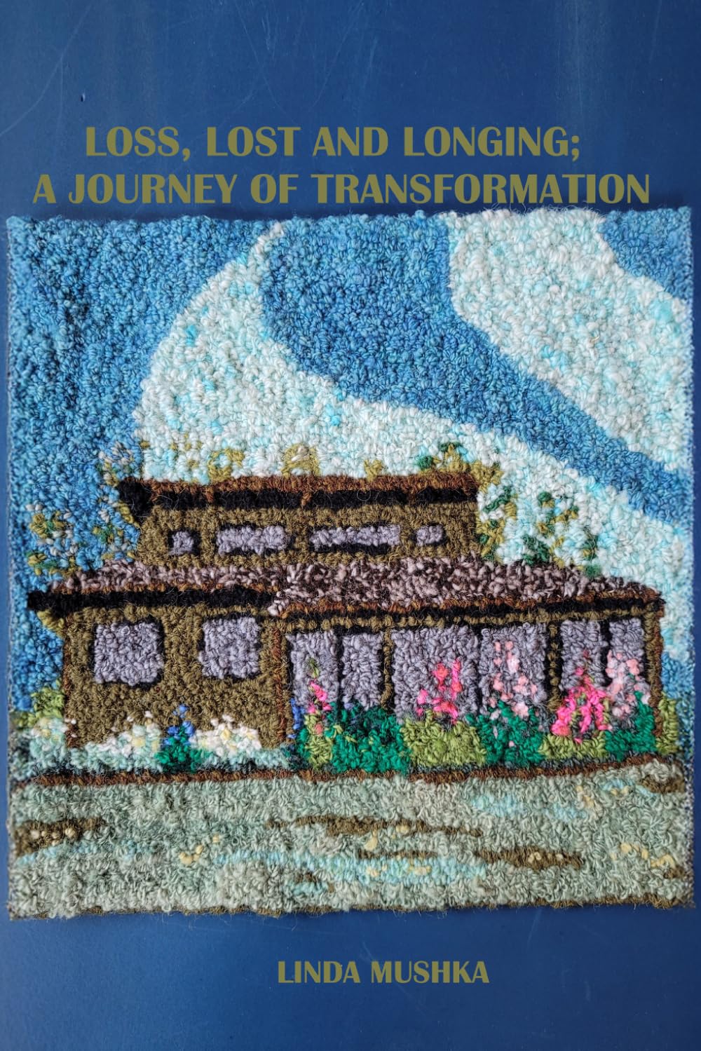Loss, Lost and Longing: A Journey of Transformation