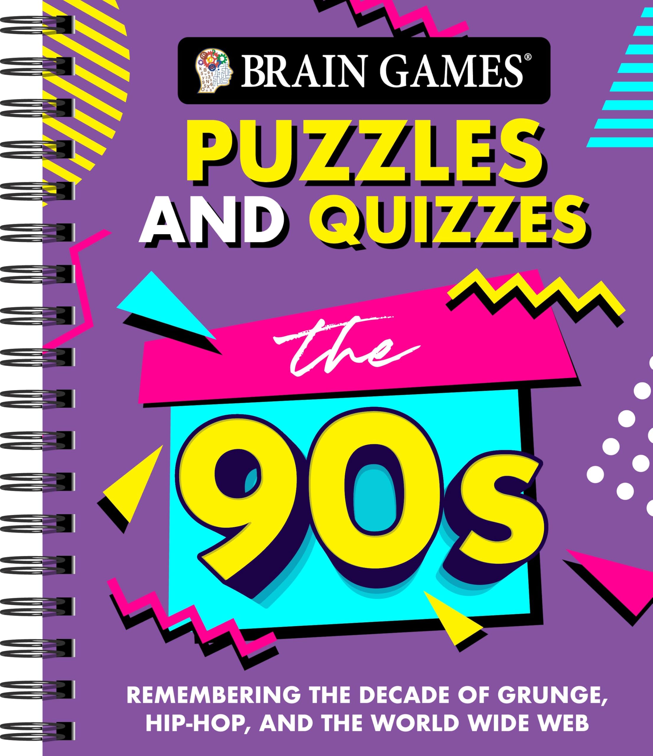 Brain Games - Puzzles and Quizzes: The ’90s: Remembering the Decade of Grunge, Hip-Hop, and the World Wide Web