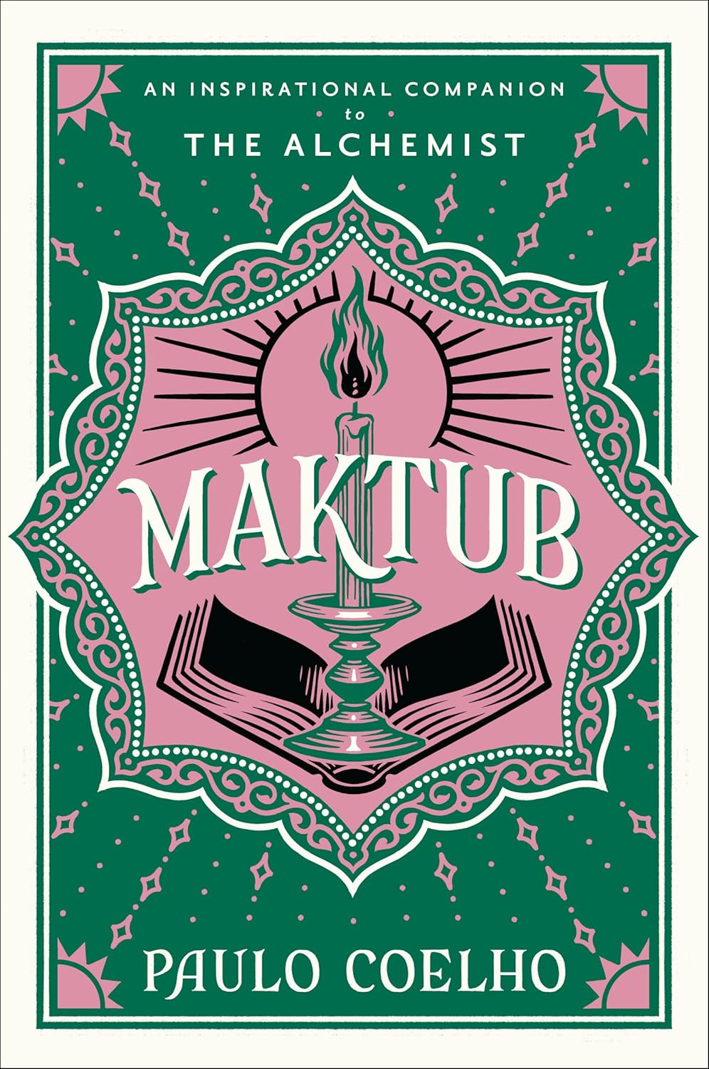 Maktub: An Inspirational Companion to The Alchemist: Coelho, Paulo ...