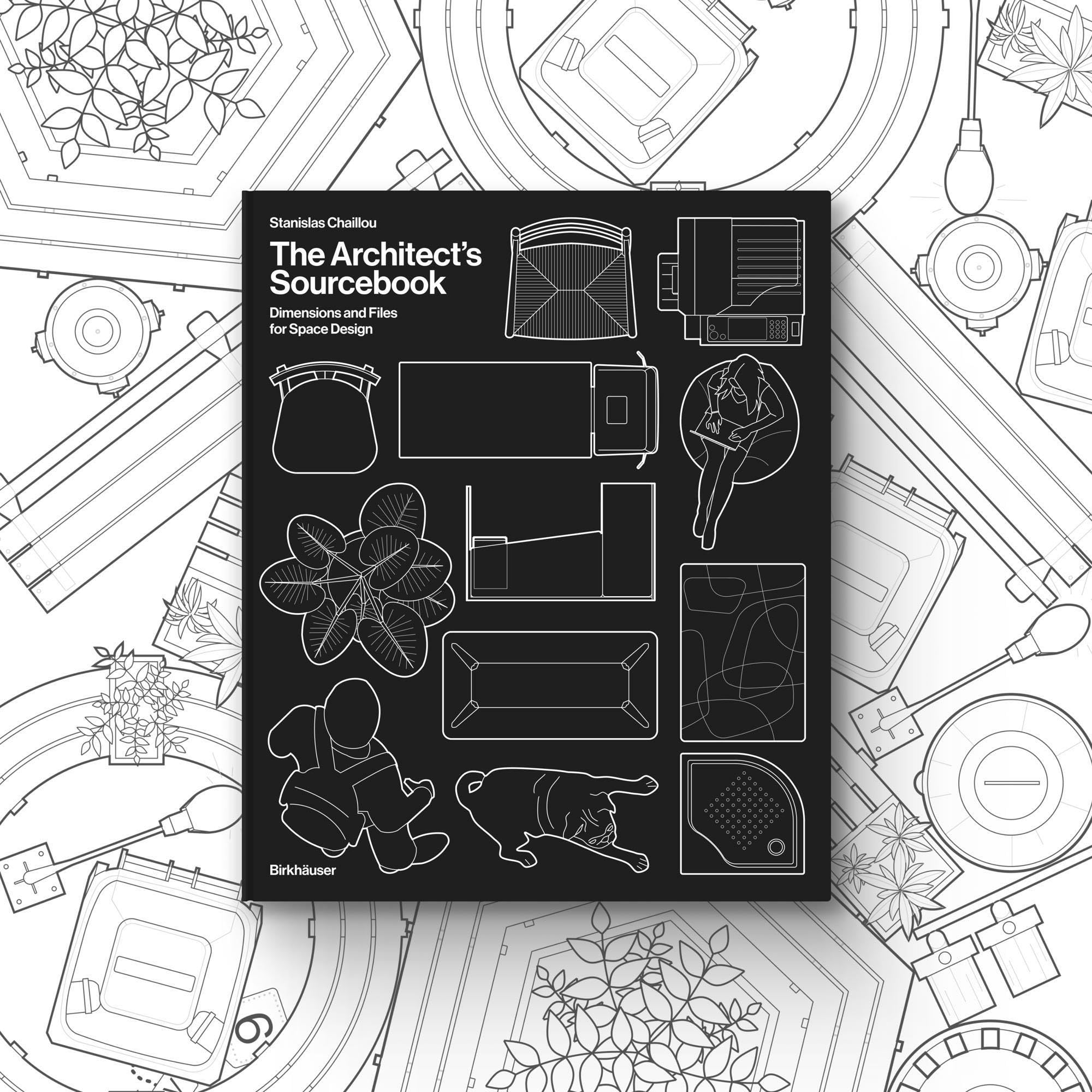 The Architect's Sourcebook: Dimensions and Files for Space Design