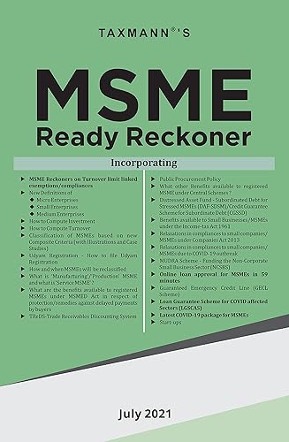 Taxmann�s MSME Ready Reckoner � Comprehensive Analysis on MSME Act along with Reckoner for Turnover-Limit Linked Compliances/Exemptions, Coverage of COVID-19 Relief Packages, etc. [Paperback] Taxmann