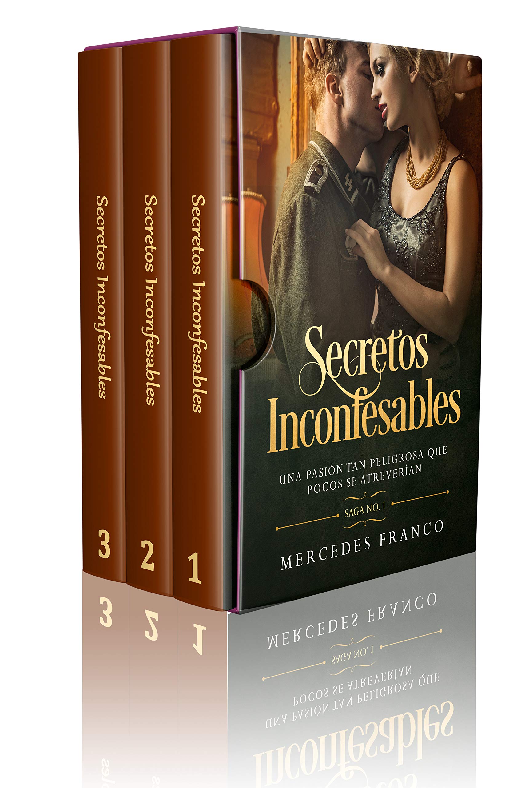 Secretos Inconfesables (Oferta Especial 3 en 1) Una pasión tan peligrosa que pocos se atreverían: La Colección Completa de Libros de Ficción Histórica ... romántica en Español (Spanish Edition)