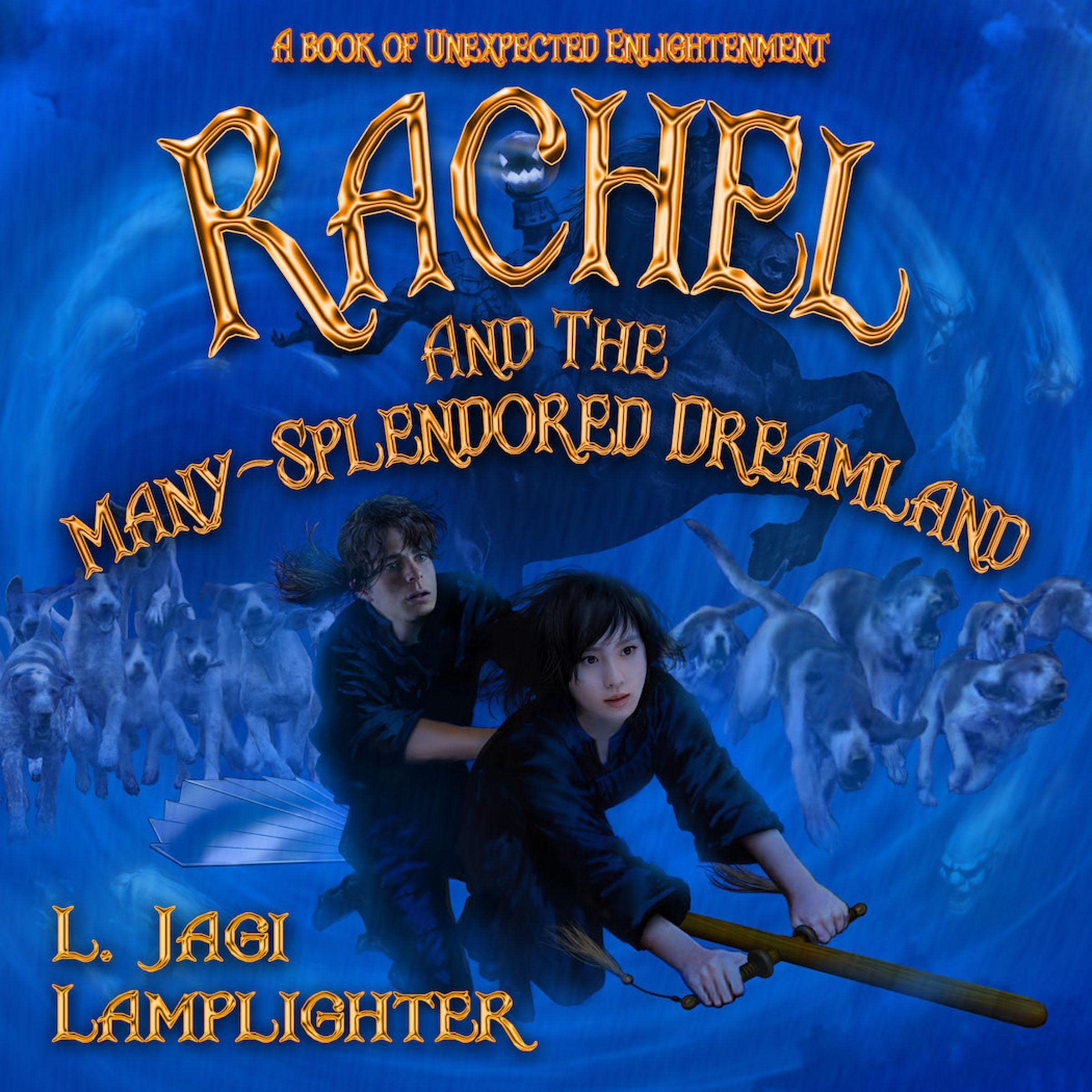 Cover art for Rachel and the Many-Splendored Dreamland