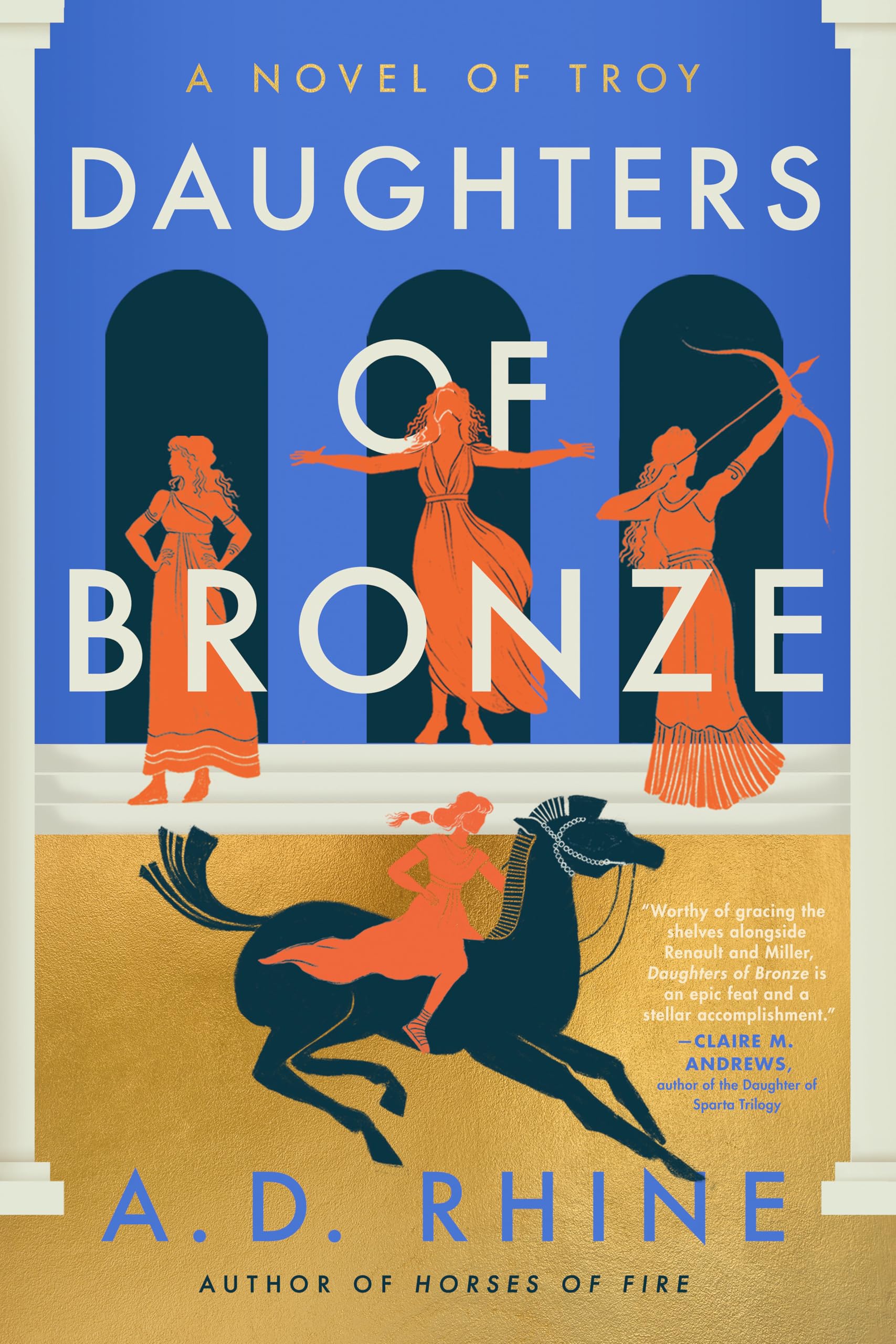Daughters of Bronze A Novel of Troy by A. D. Rhine (Paperback Book)