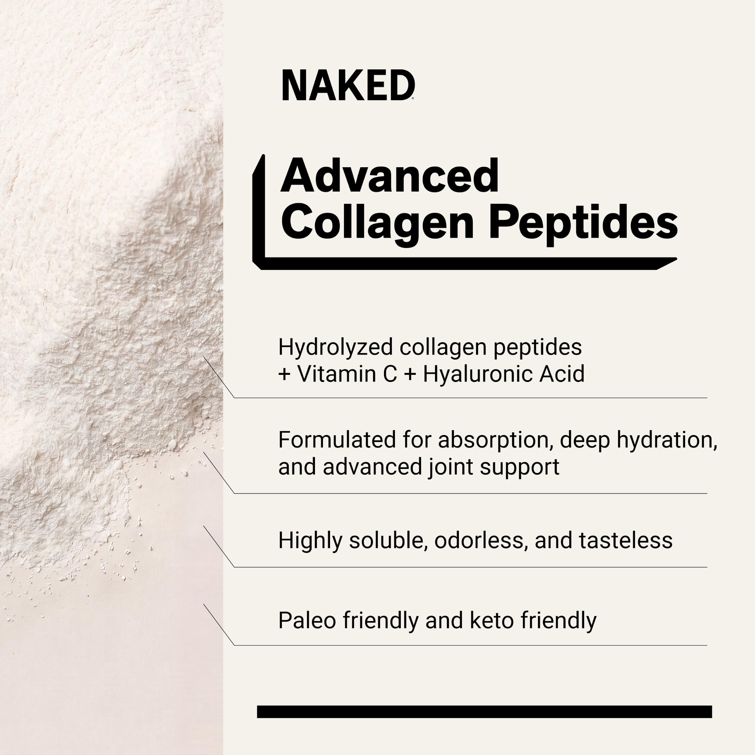 NAKED Collagen Advanced - Peptides Protein Powder, Hyaluronic Acid, Vitamin C, Pasture-Raised, Grass-Fed Hydrolyzed Collagen Supplement, Paleo Friendly, Non-GMO, Keto, Gluten Free, 1.3LB — Amazon image 4