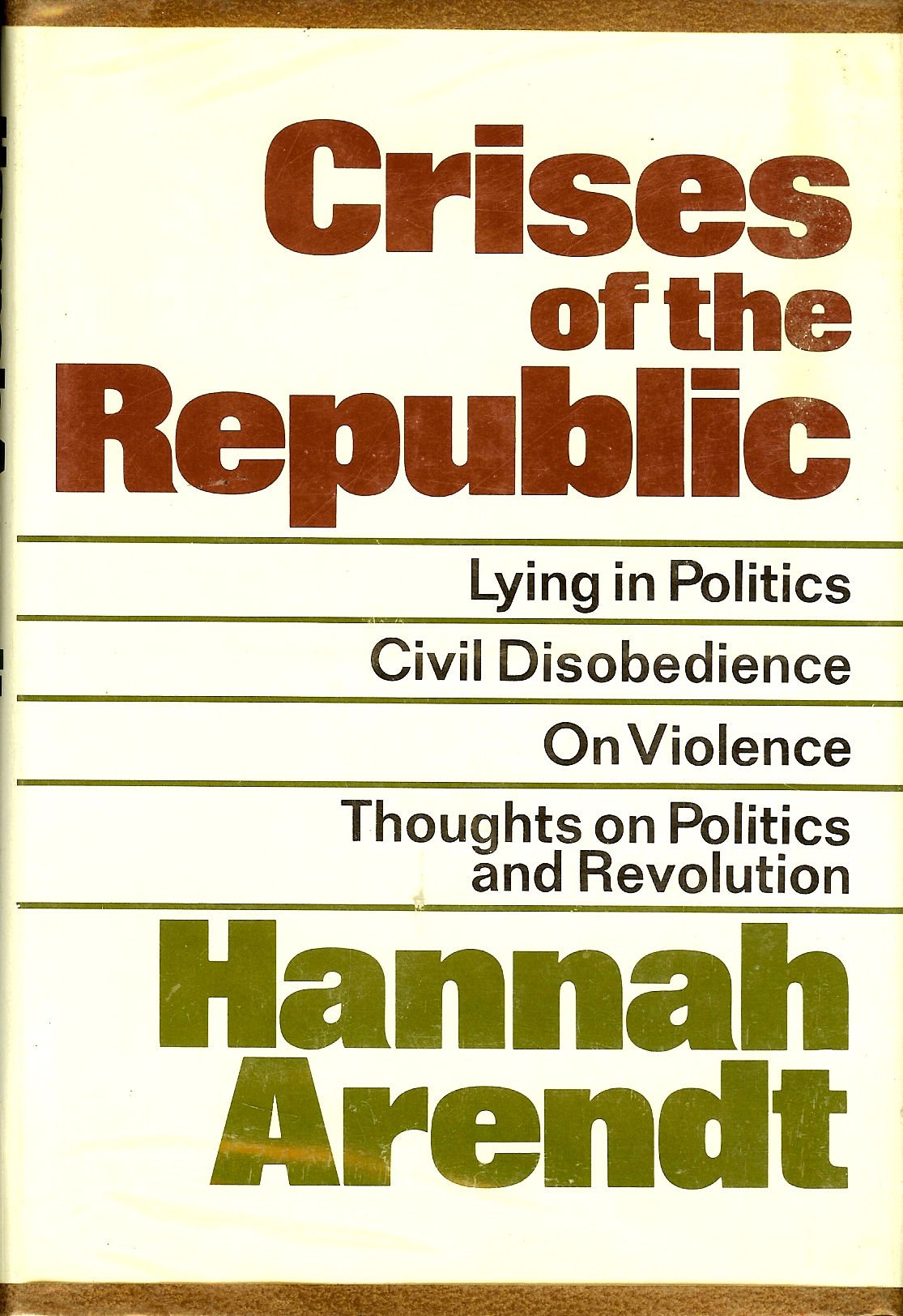 Buy Crises of the Republic;: Lying in politics, civil disobedience on violence, thoughts on politics, and revolution โ BookShops.in