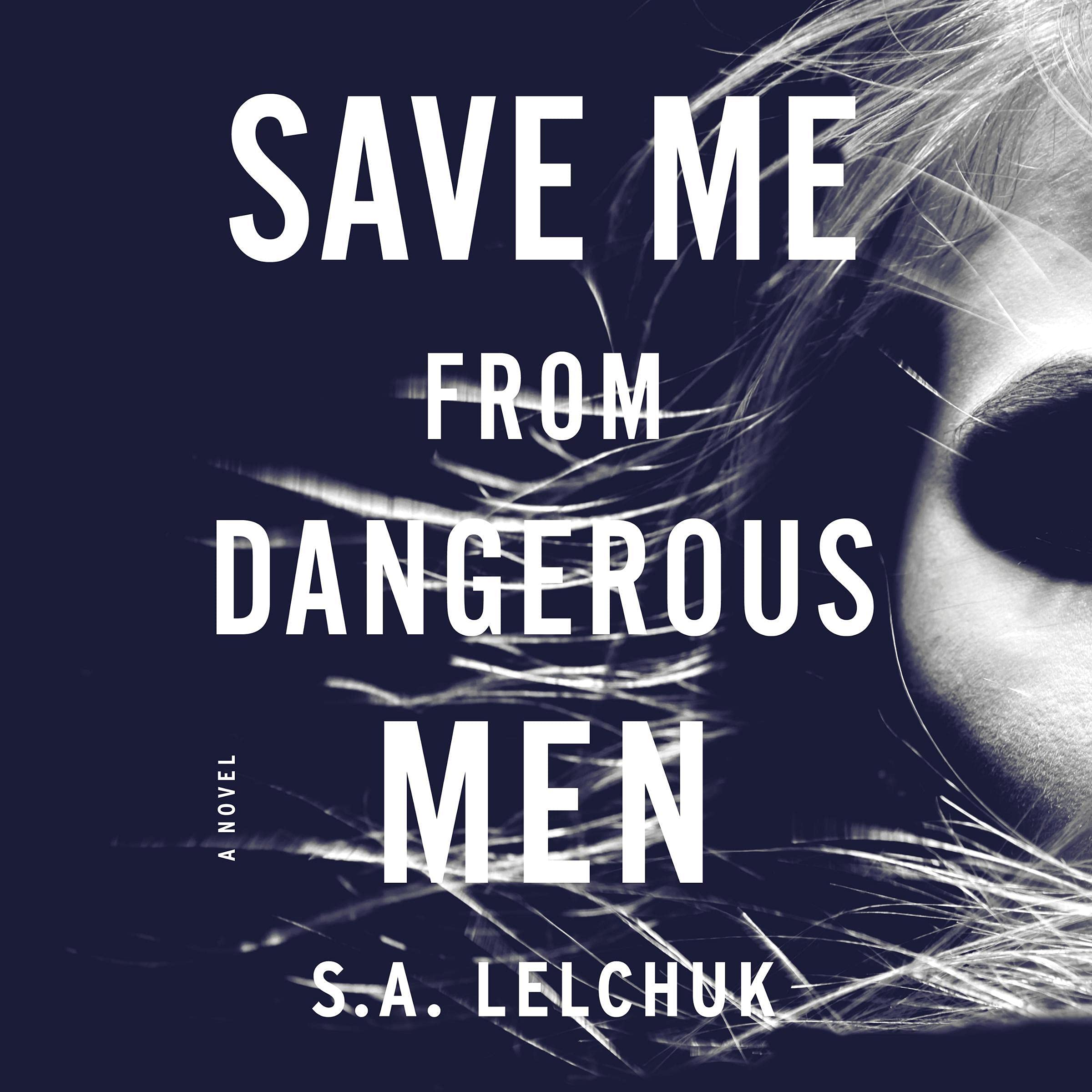 Cover art for Save Me from Dangerous Men