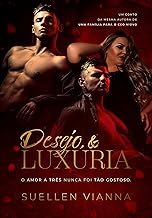 DESEJO E LUXÚRIA : O amor a três nunca foi tão gostoso