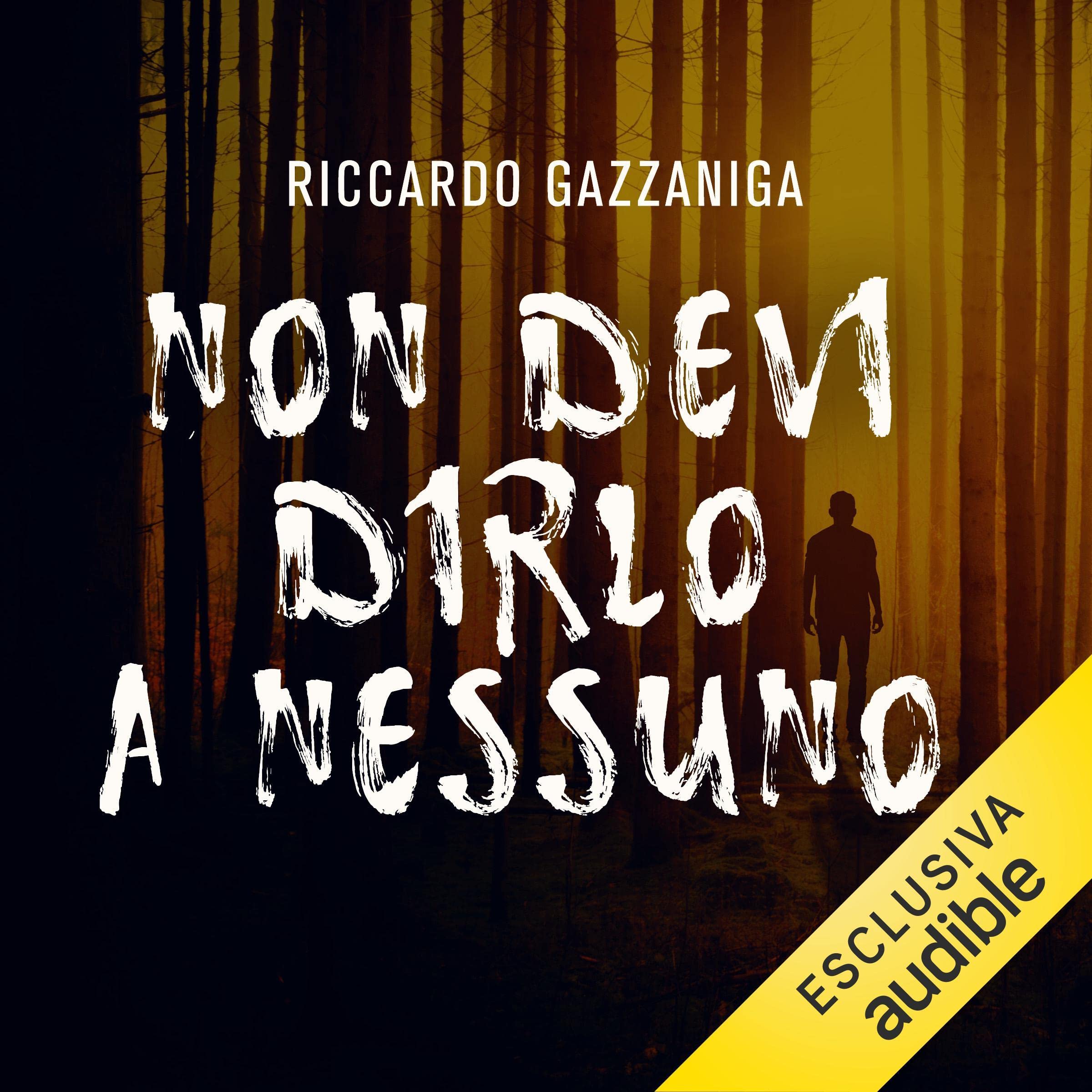 Non devi dirlo a nessuno