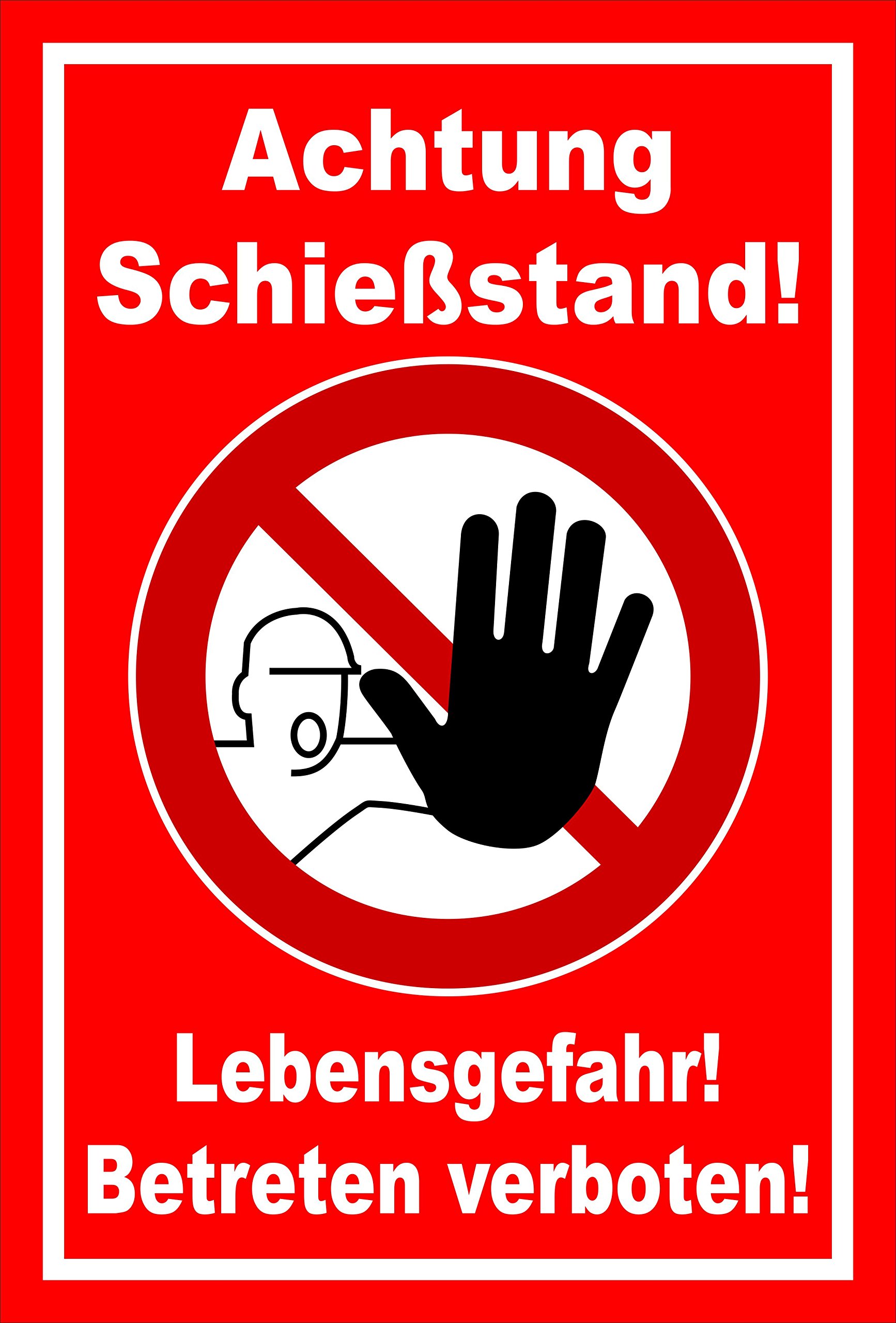 Schild Verbotszeichen - Schießstand - Lebensgefahr – 60x40 cm – 3mm Aluverbund – Bohrlöcher – mehrere Größen/Materialien