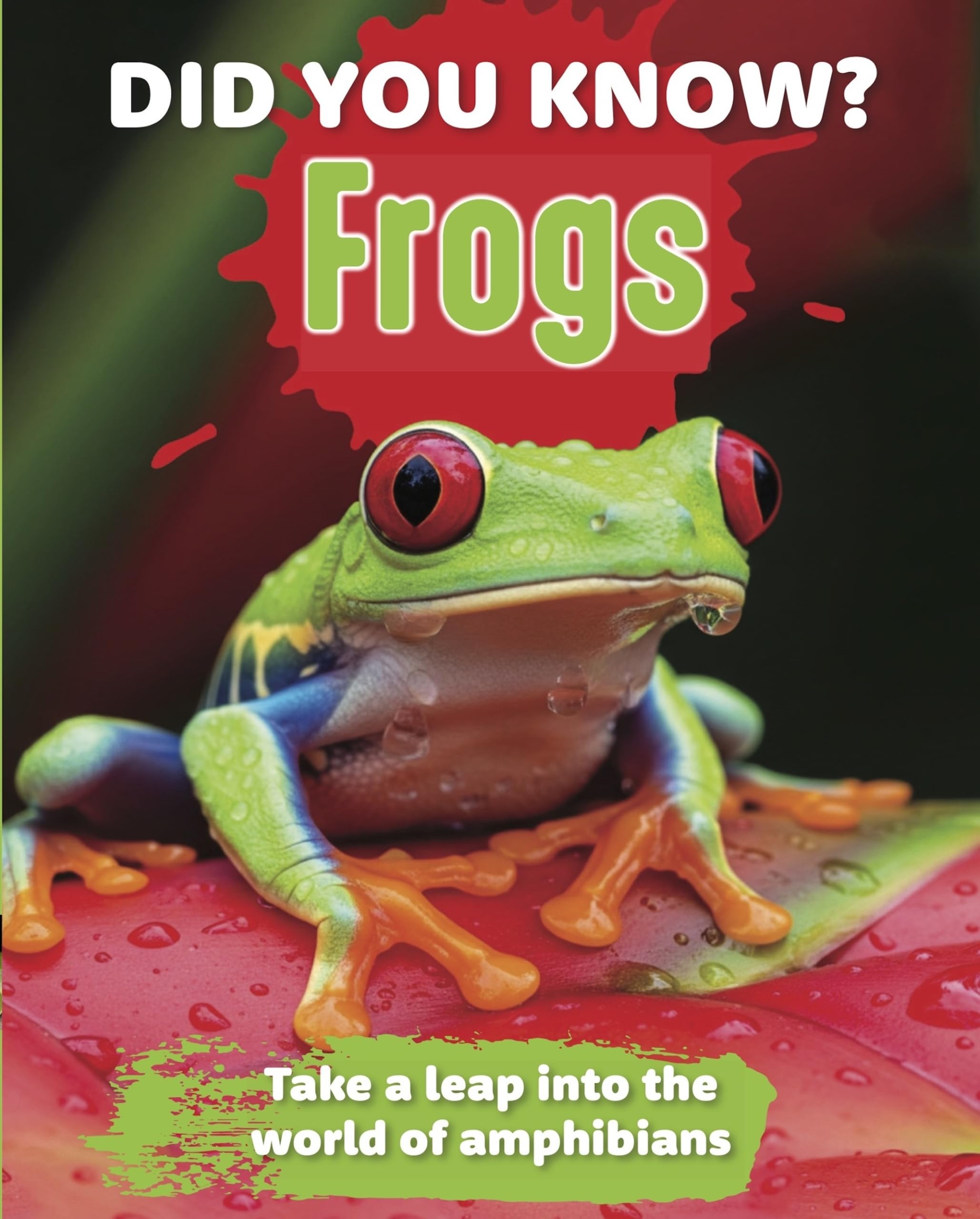 Did You Know? Frogs: Take a leap into the world of amphibians