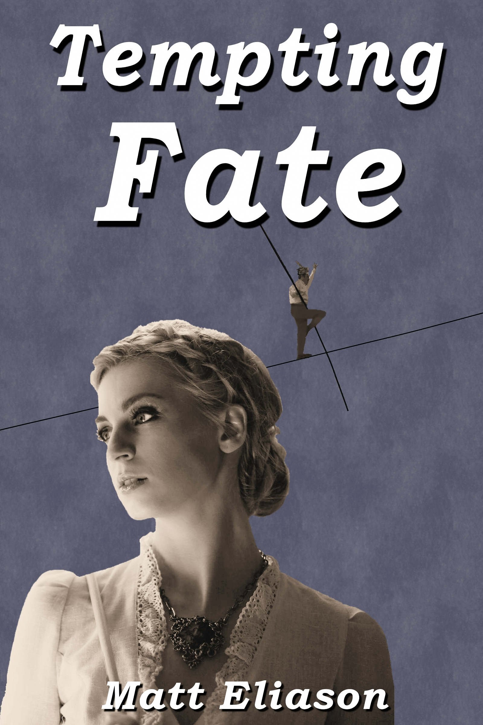 Tempting Fate