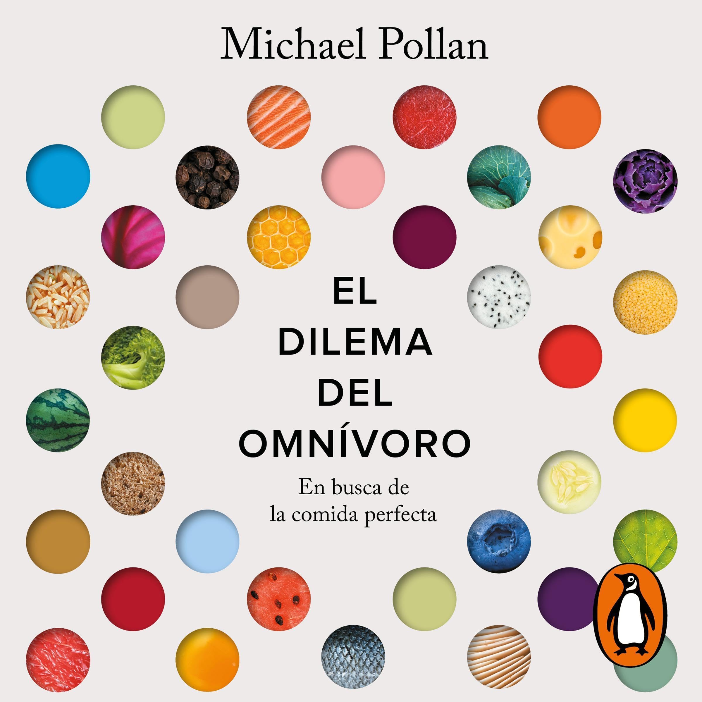 El dilema del omnívoro [The Omnivore’s Dilemma]