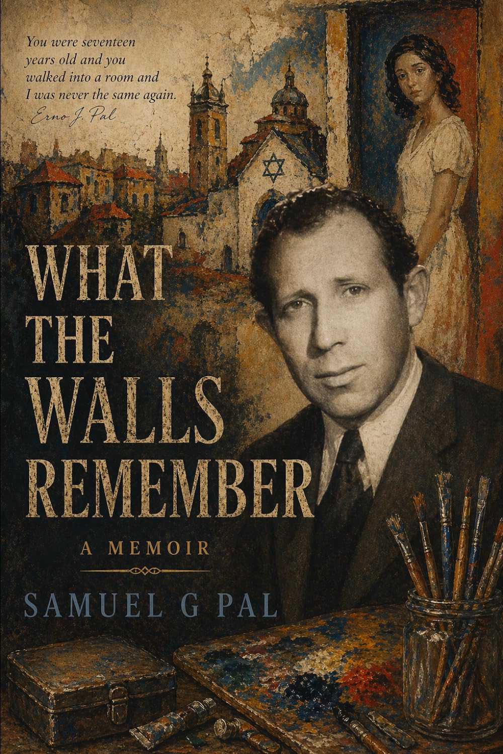 WHAT THE WALLS REMEMBER