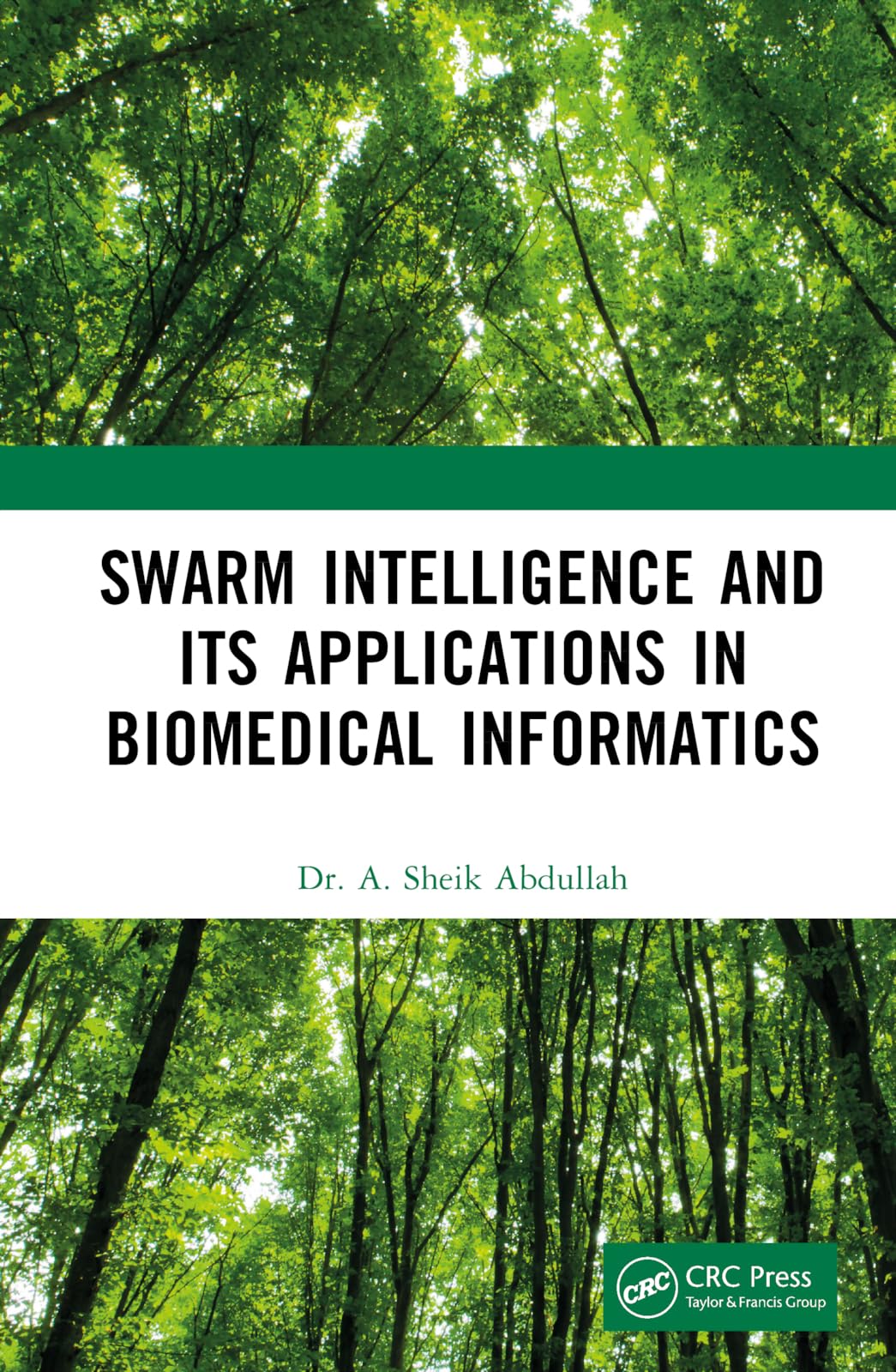 Buy Swarm Intelligence and its Applications in Biomedical Informatics — BookShops.in