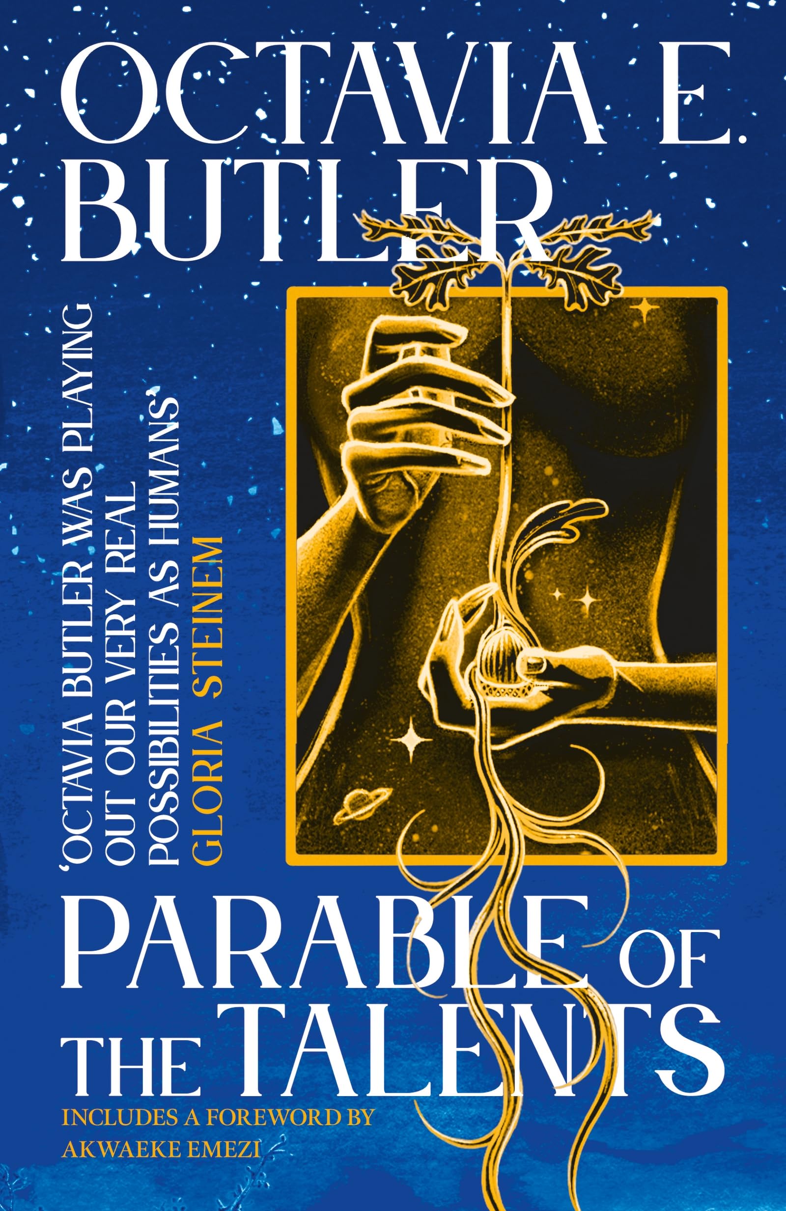 Parable of the Talents: the extraordinary sequel to the bestselling modern classic, Parable of the Sower