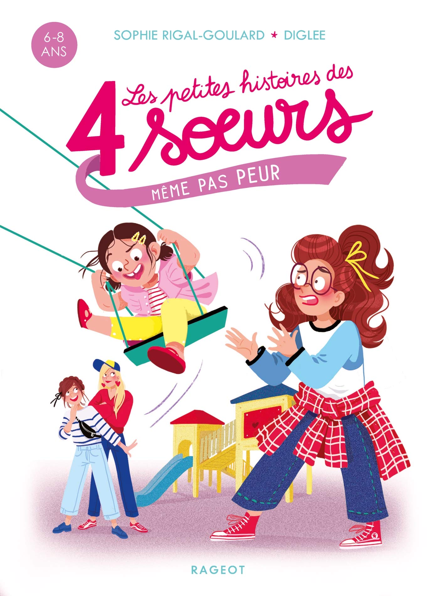 Les petites histoires des 4 soeurs - Même pas peur (Quatre soeurs (2))