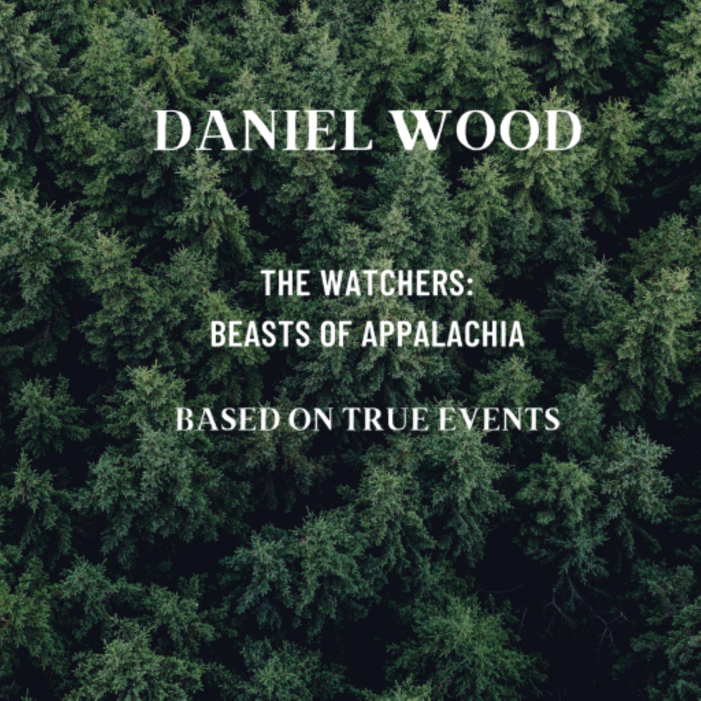 The Watchers: Beasts of Appalachia