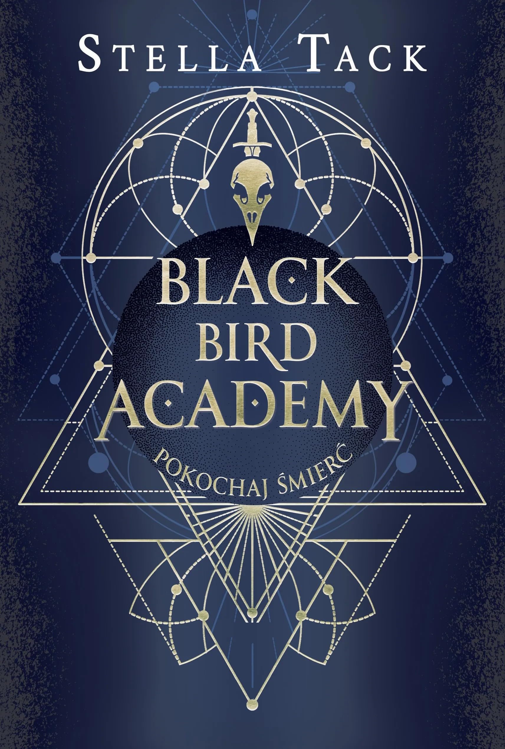 Black Bird Academy: Black Bird Academy. Tom 3 (3) (Pokochaj Śmierć)