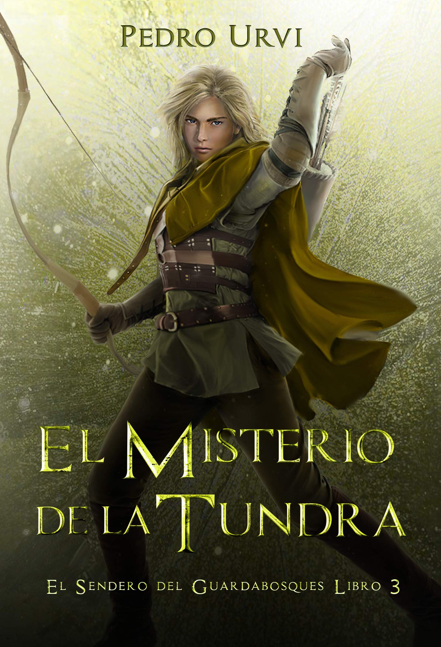 El Misterio de la Tundra: (El Sendero del Guardabosques, Libro 3) (Spanish Edition)