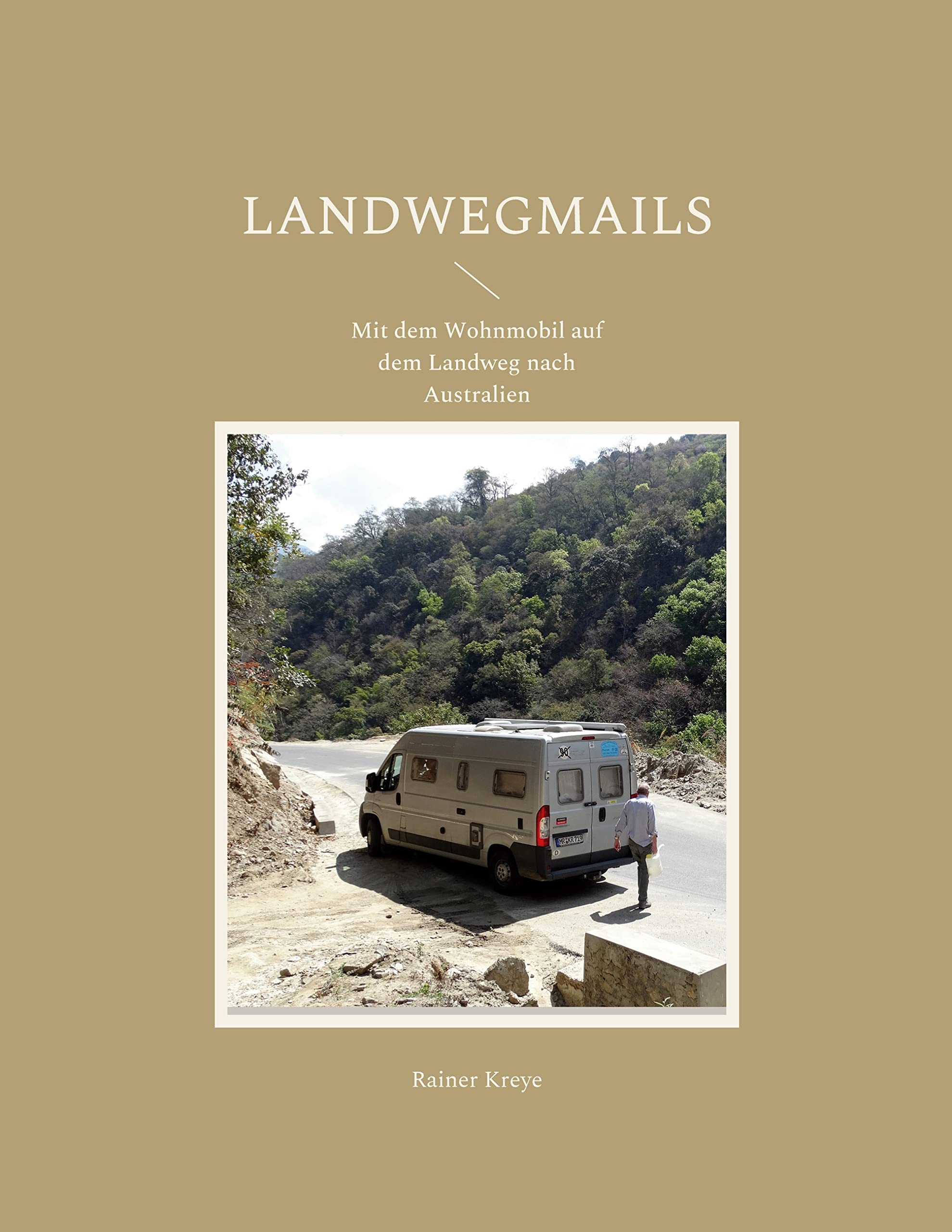 Landwegmails: Mit dem Wohnmobil auf dem Landweg nach Australien