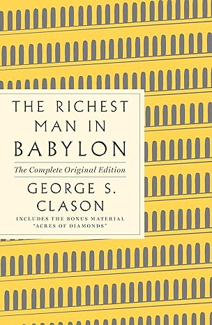 Richest Man in Babylon: The Complete Original Edition
