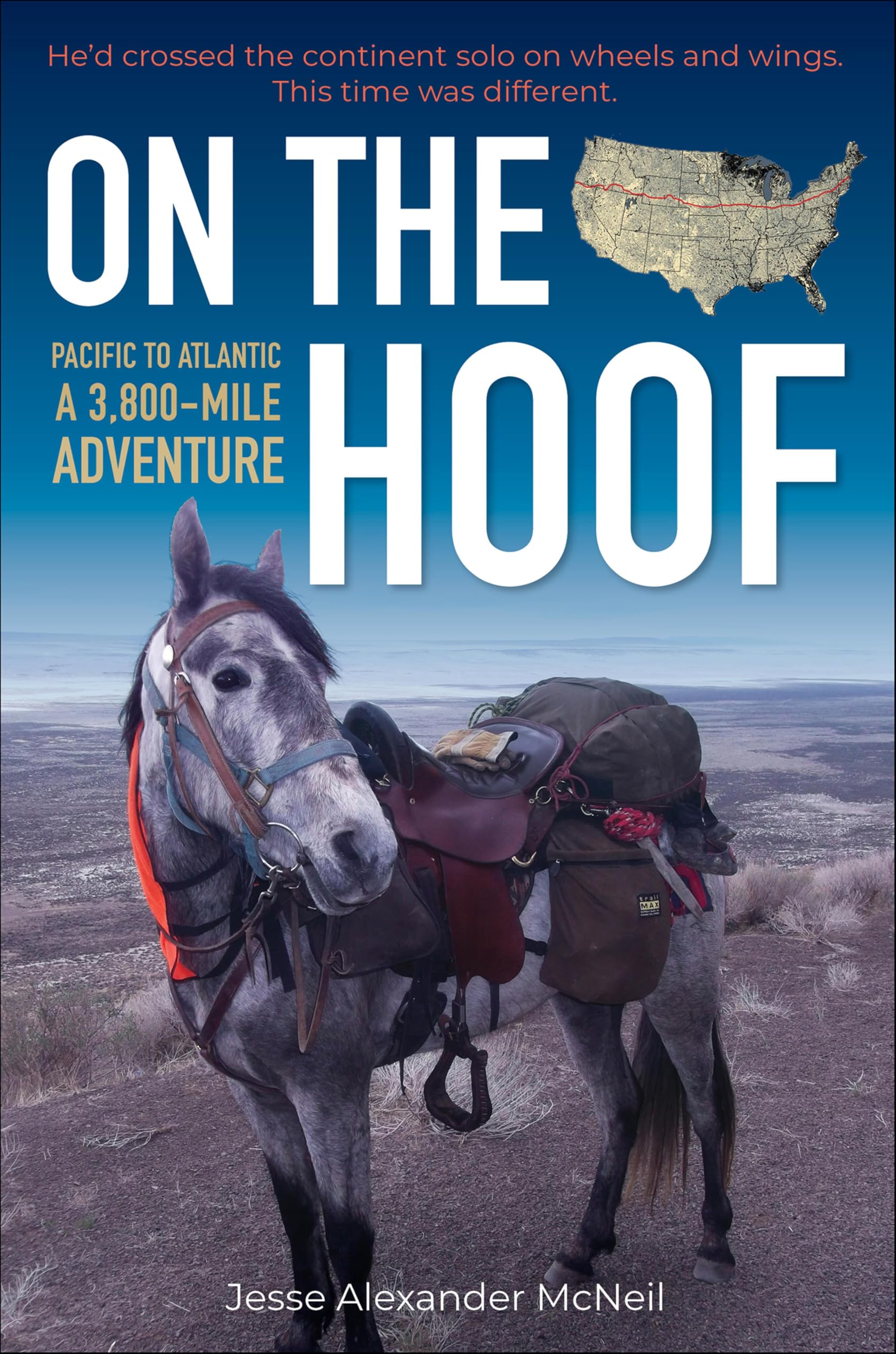 On the Hoof: Pacific to Atlantic, A 3,800-Mile Adventure